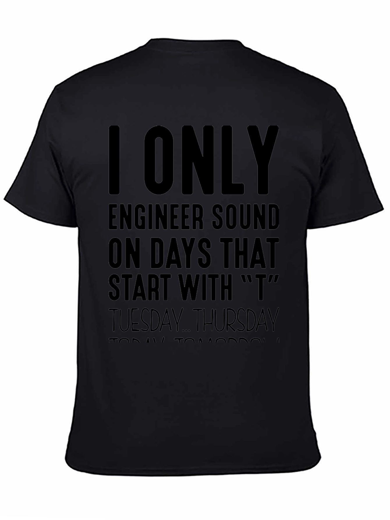Sound Engineer T Days T-Shirt