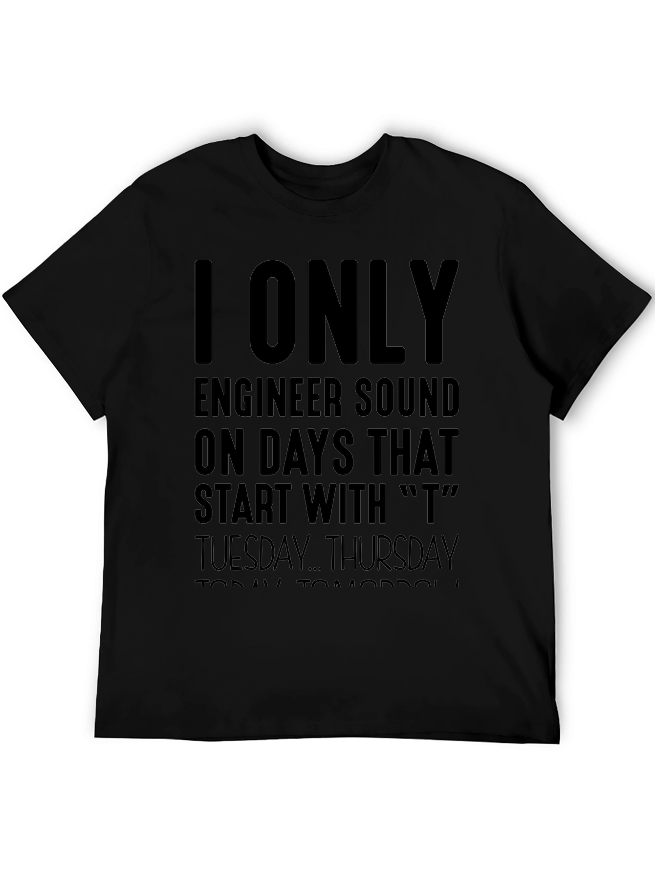 Sound Engineer T Days T-Shirt