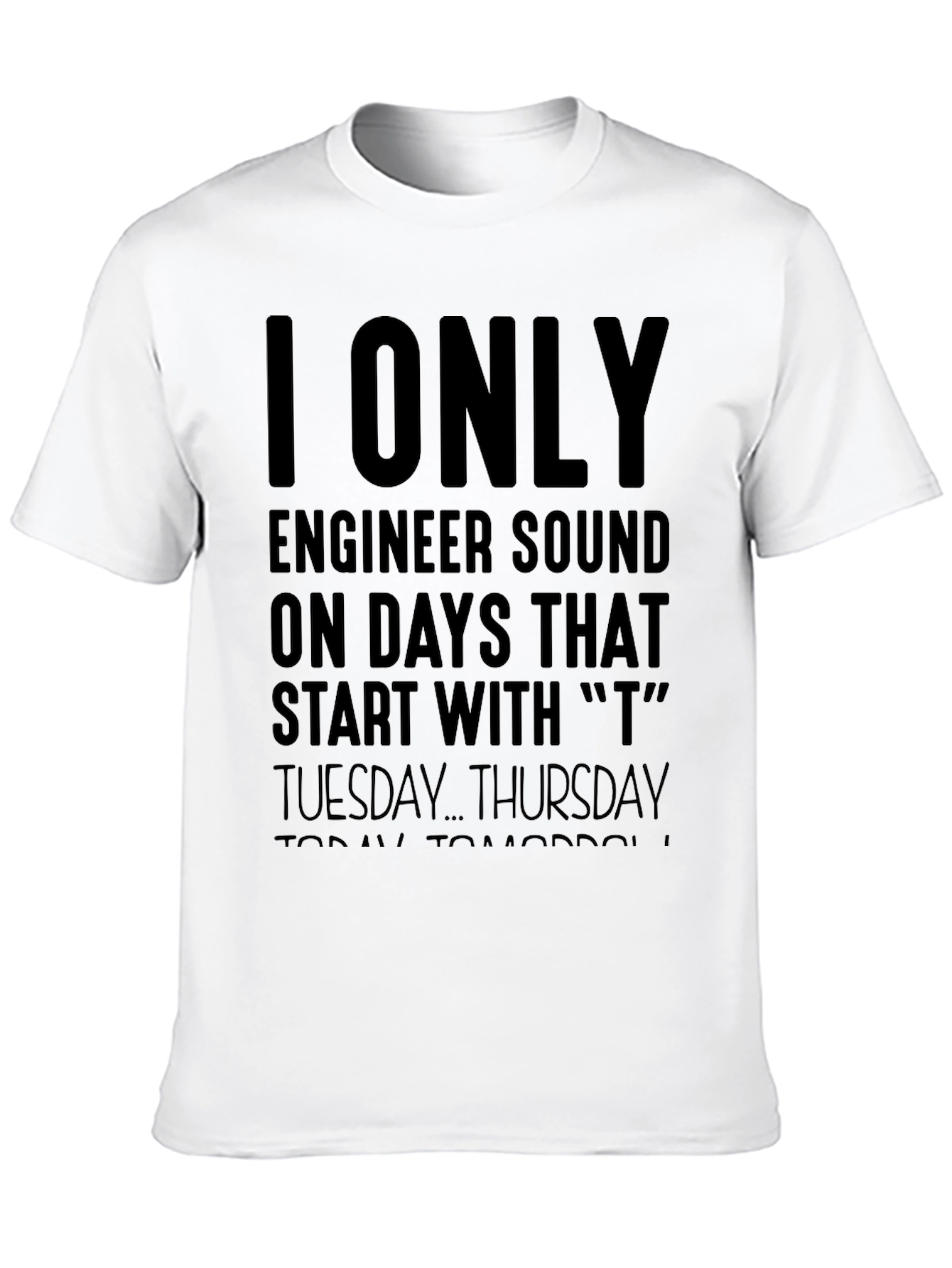 Sound Engineer T Days T-Shirt