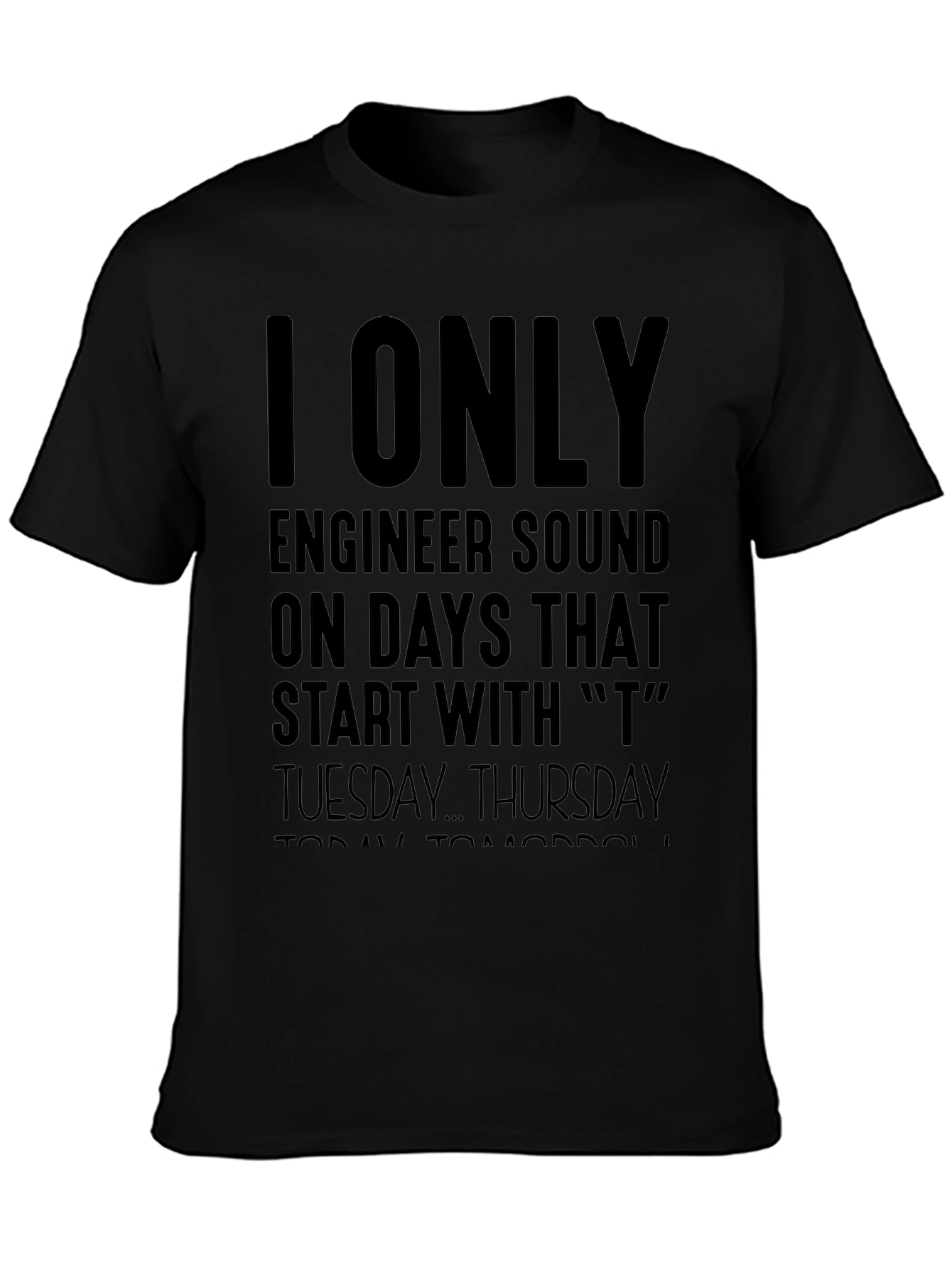 Sound Engineer T Days T-Shirt