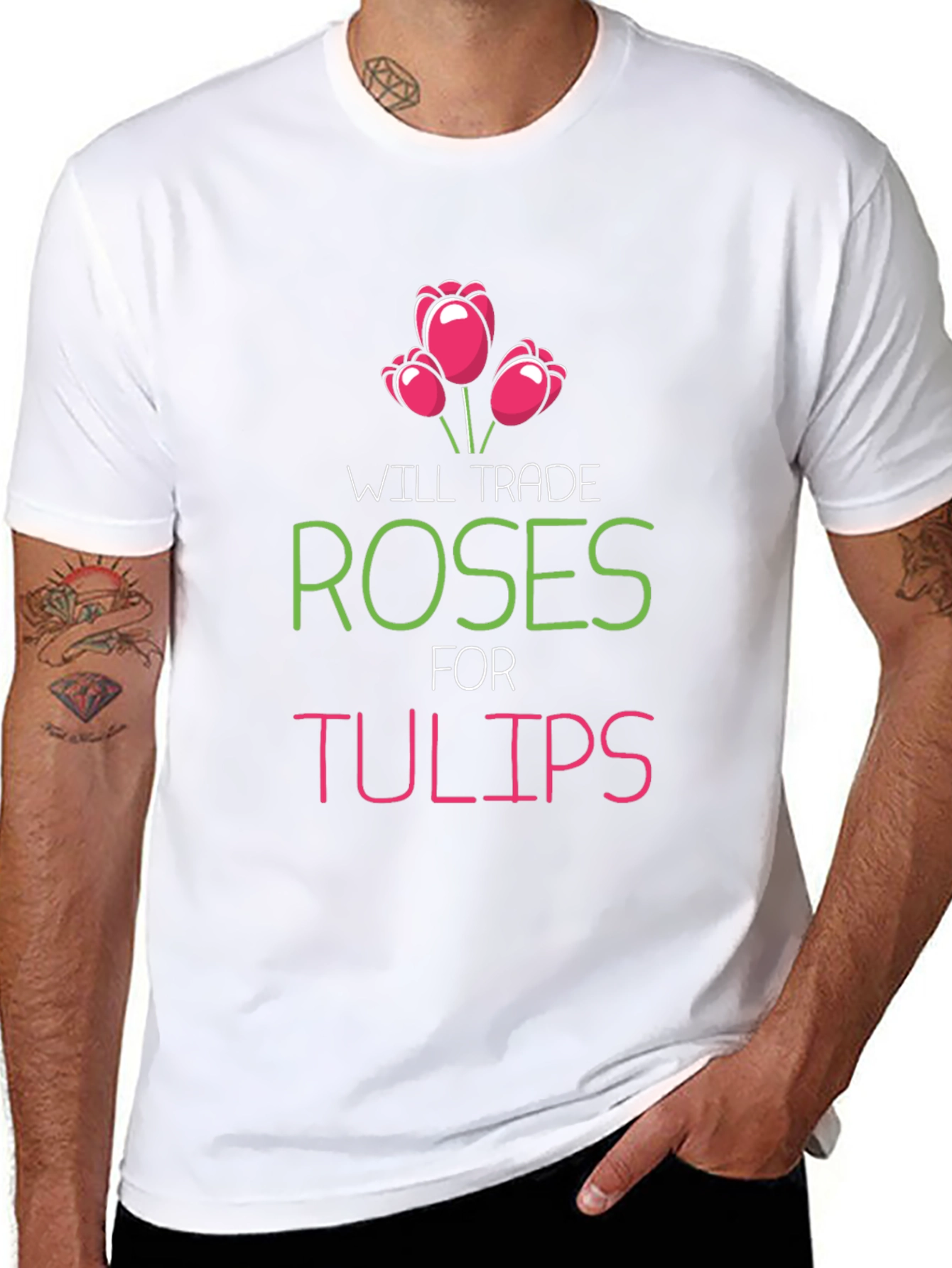 Trade Roses For Tulips Graphic T-Shirt
