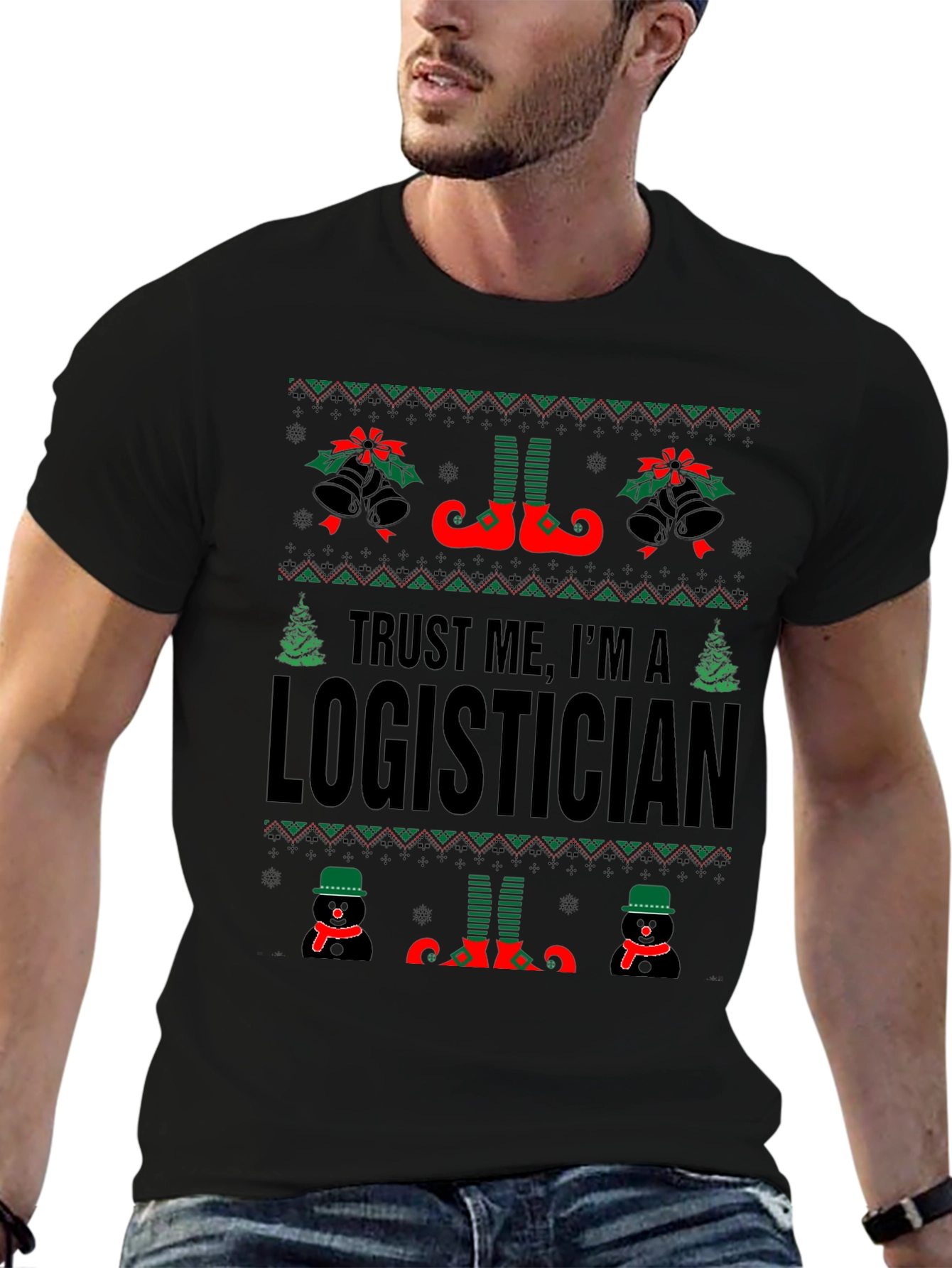 Trust Me Im A Logistician Christmas T-Shirt