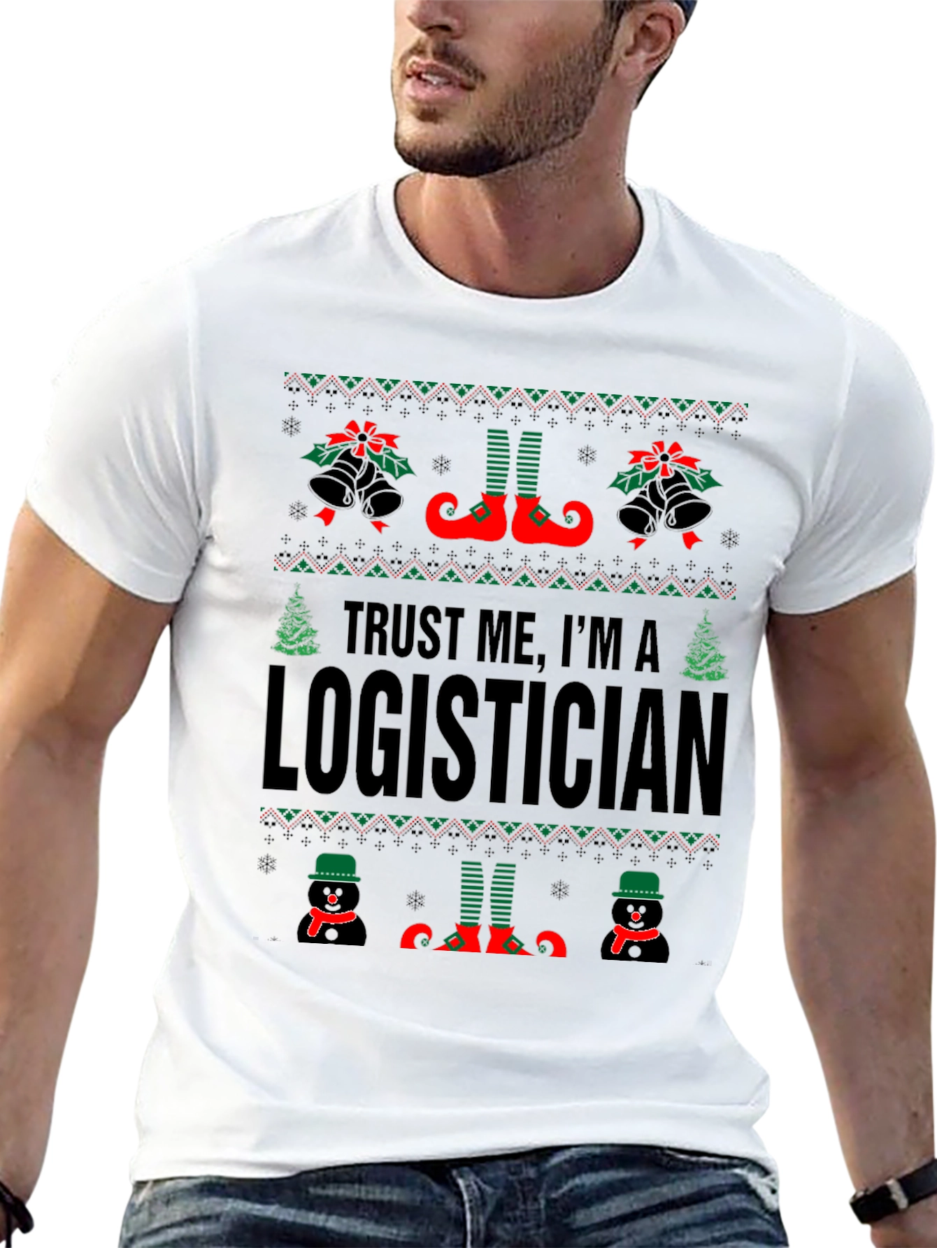Trust Me Im A Logistician Christmas T-Shirt