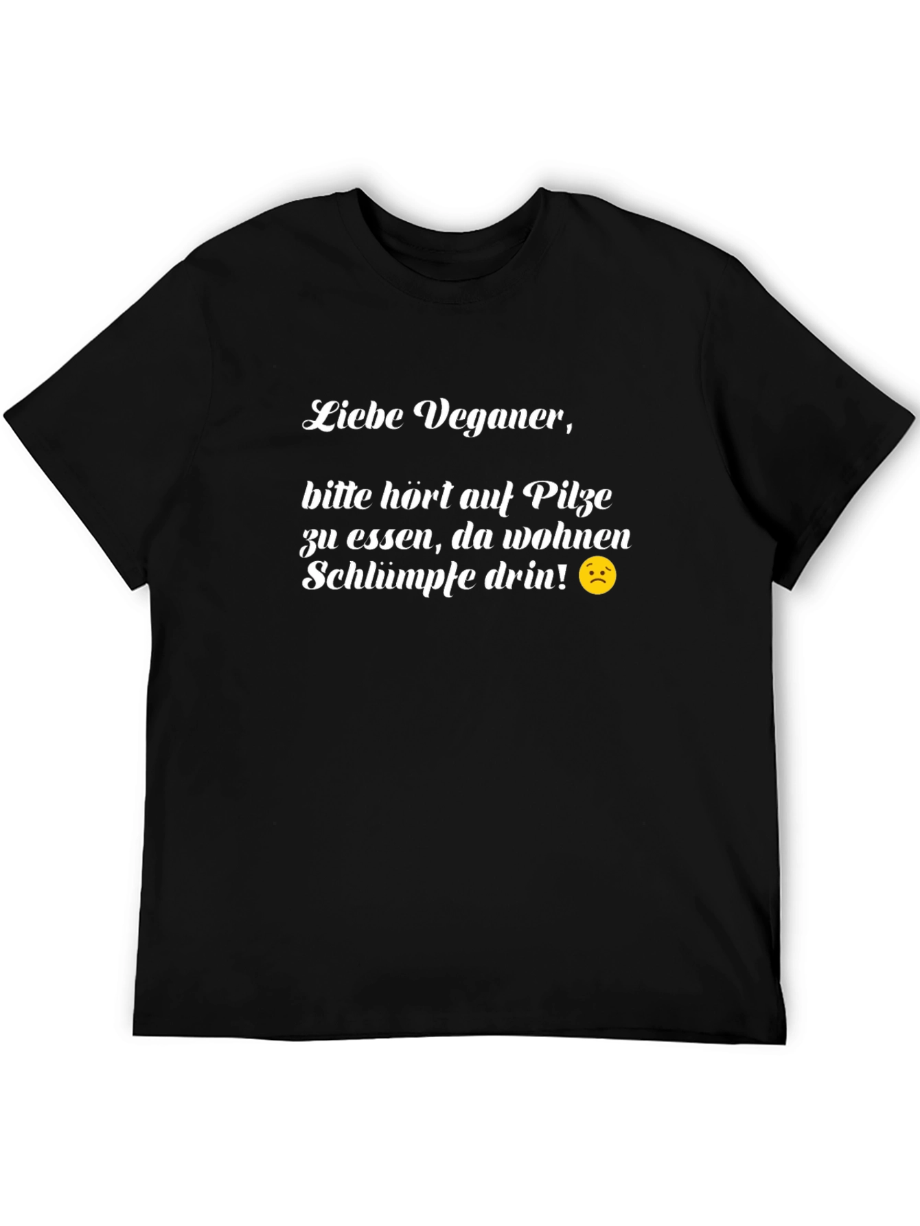 Vegan T-Shirt - Funny German Saying