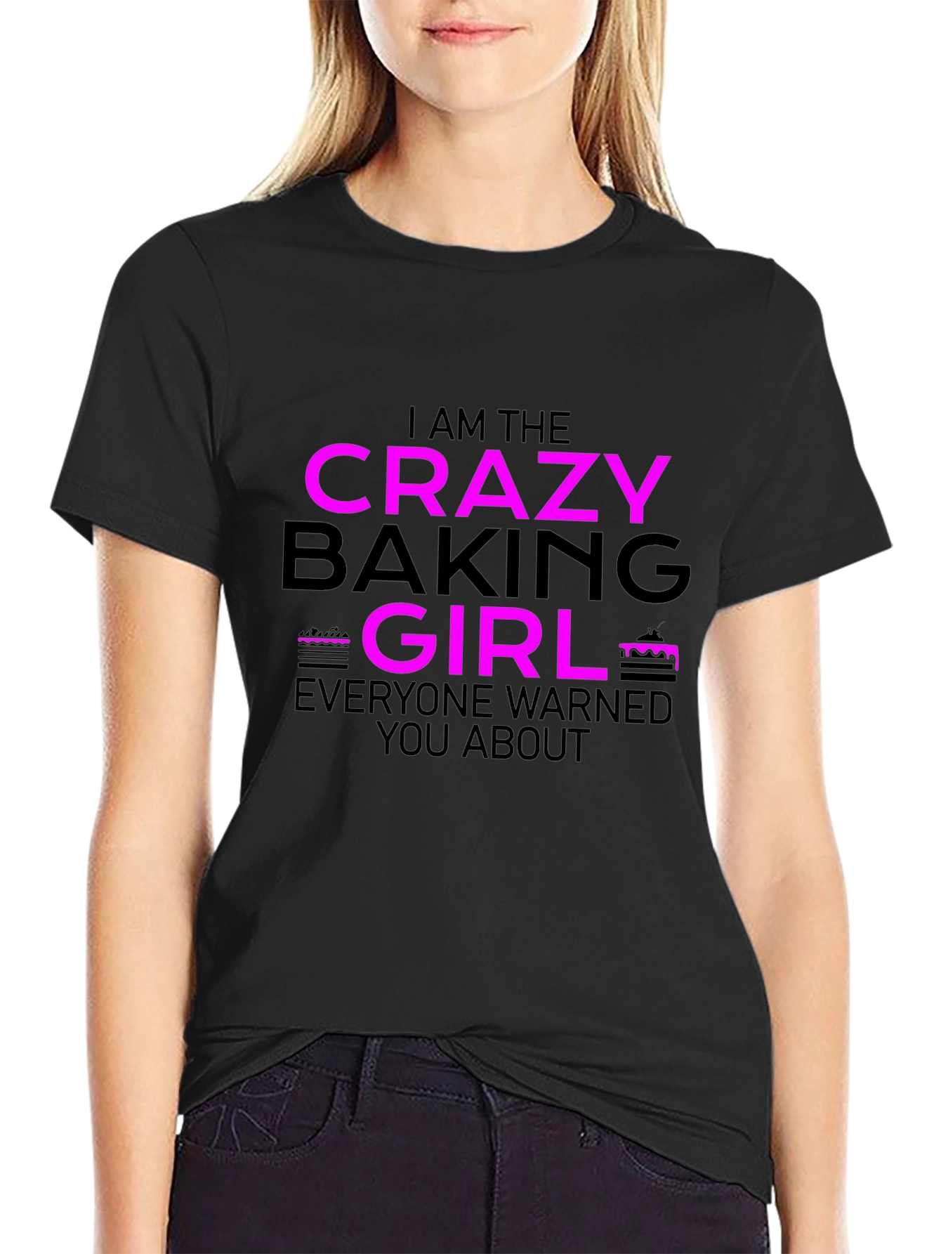 Crazy Baking Girl T-Shirt - Fun Baker Tee