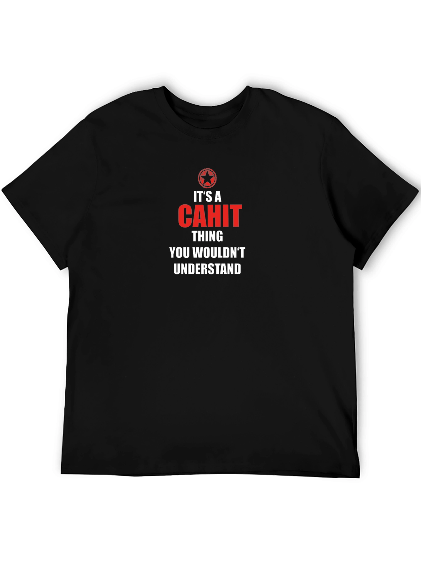 Its a CAHIT Thing T-Shirt - Black Crew Neck