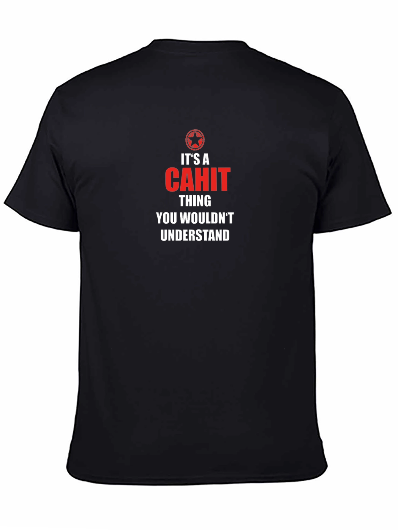 Its a CAHIT Thing T-Shirt - Black Crew Neck