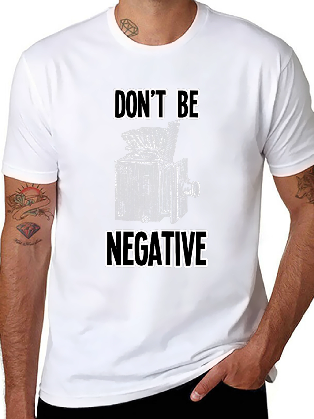 Dont Be Negative T-Shirt - Camera Graphic Tee