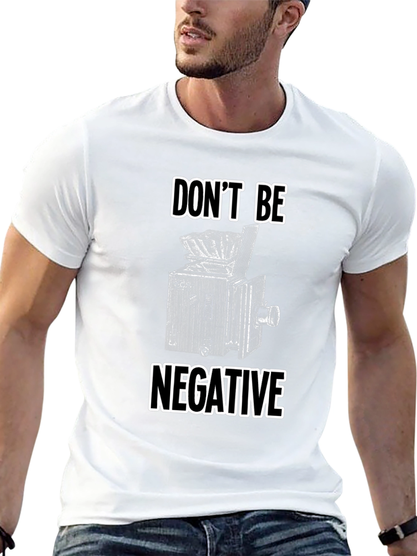 Dont Be Negative T-Shirt - Camera Graphic Tee
