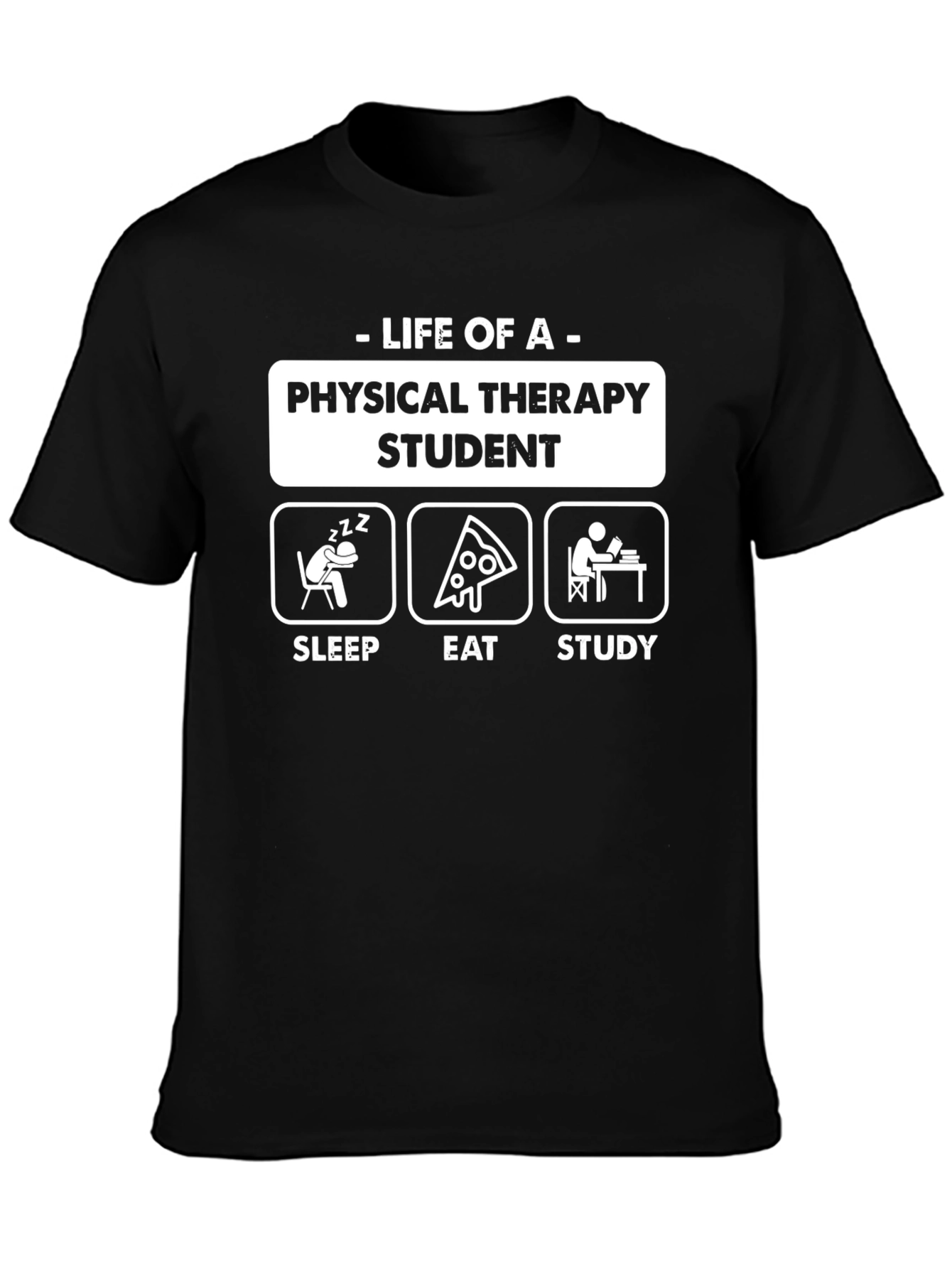 Physical Therapy Student Life T-Shirt