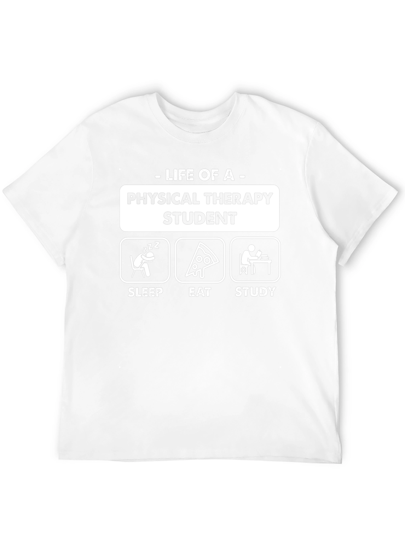 Physical Therapy Student Life T-Shirt