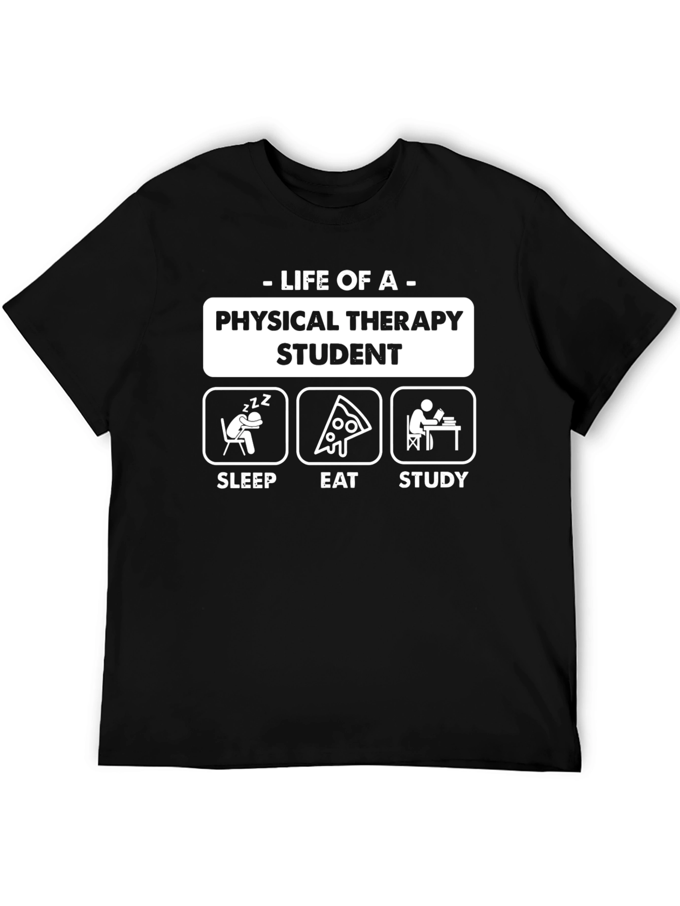 Physical Therapy Student Life T-Shirt