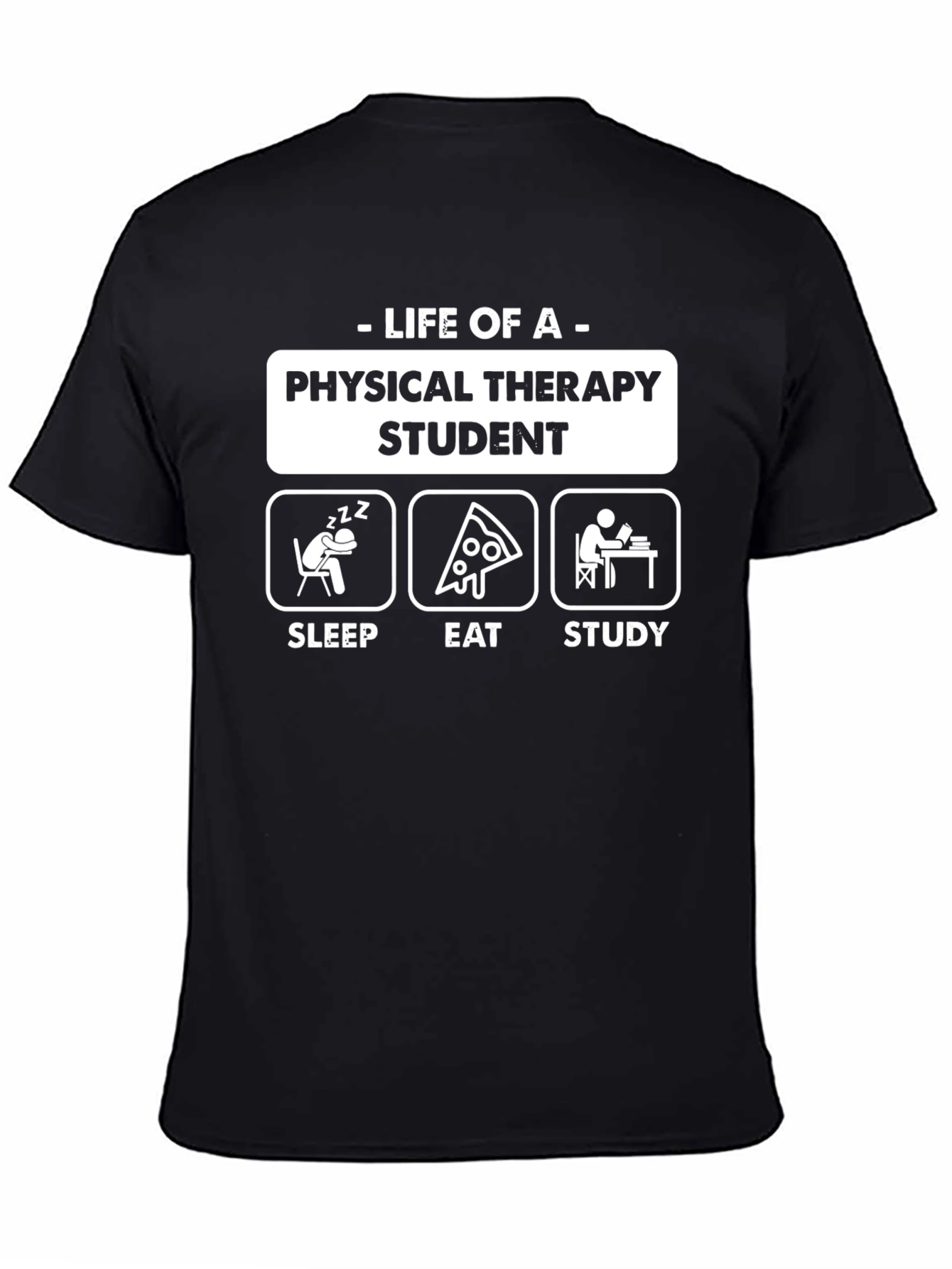 Physical Therapy Student Life T-Shirt