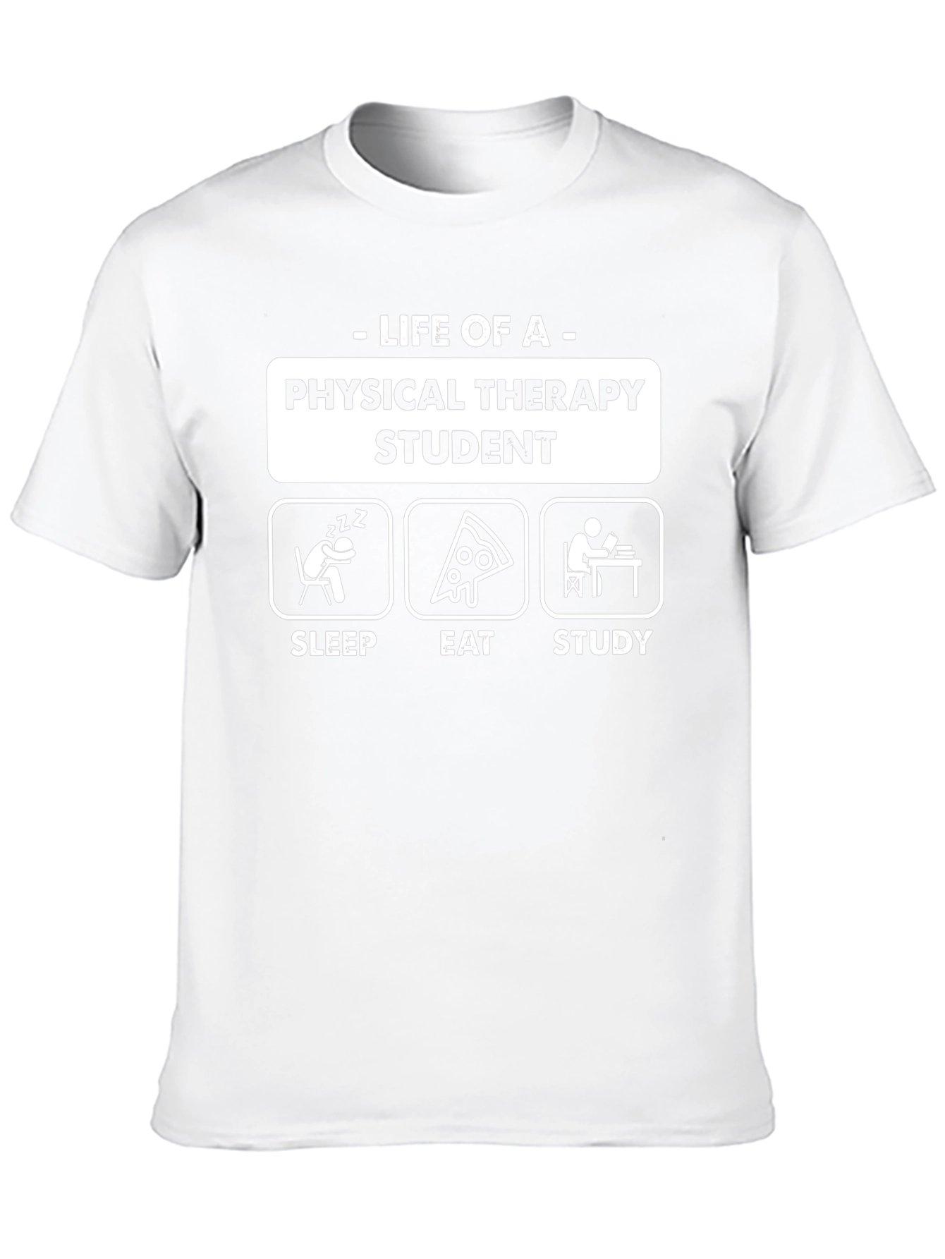 Physical Therapy Student Life T-Shirt