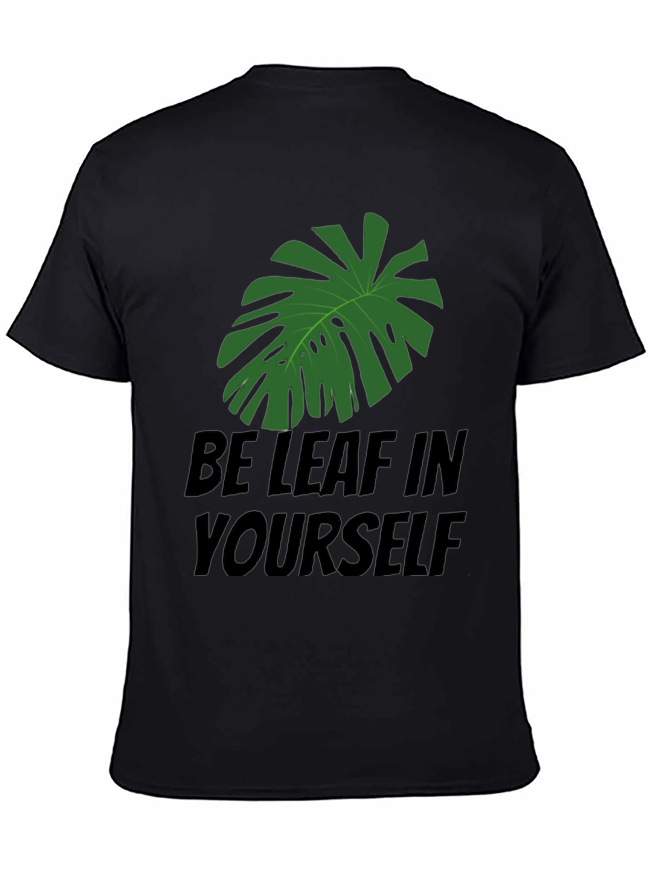 Be-Leaf In Yourself Graphic Tee - Trendy Comfy