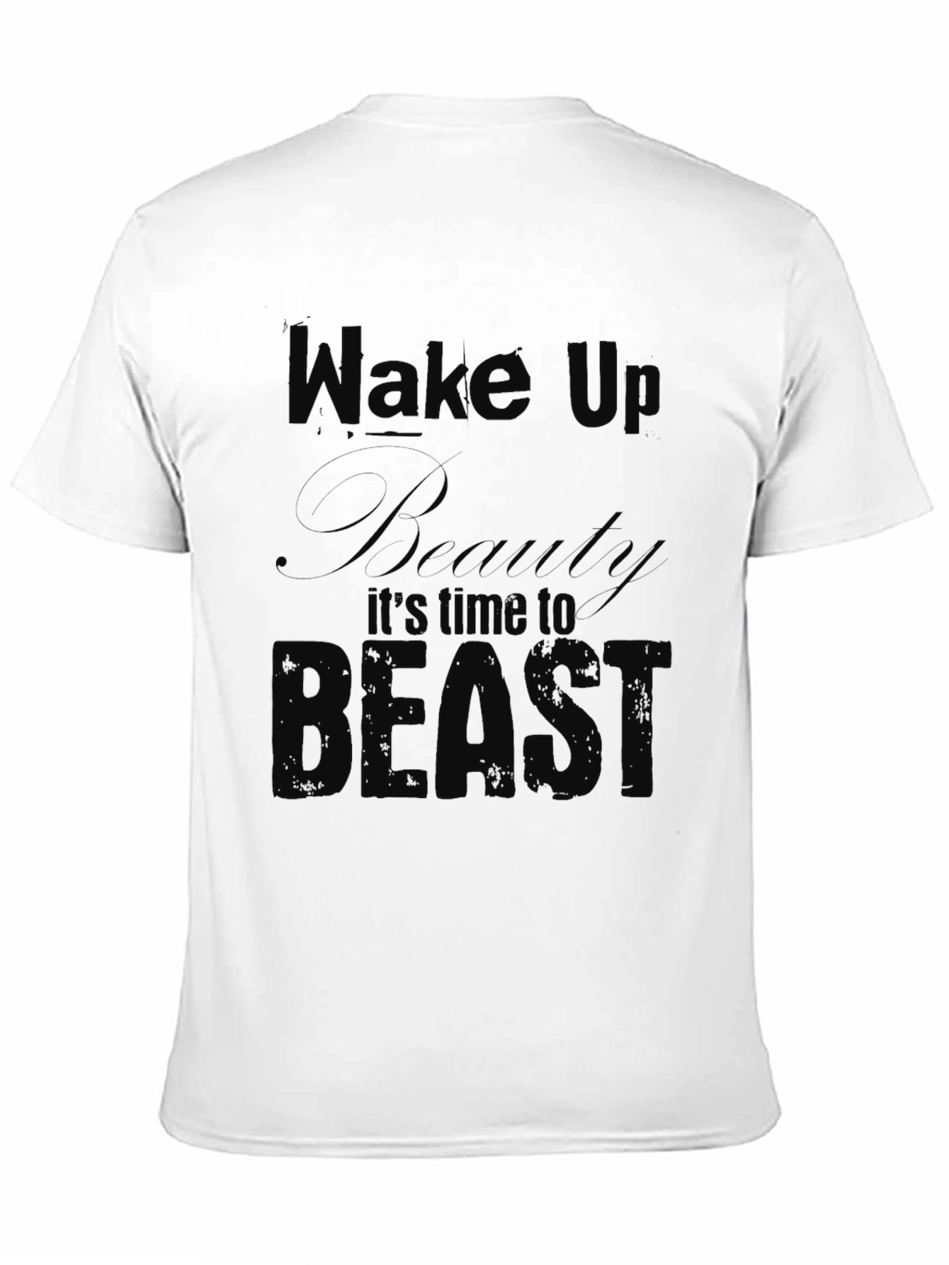 Wake Up Beauty Its Time To Beast Black Tee