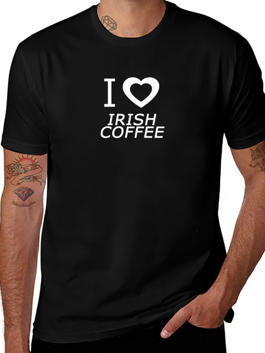 I Love Irish Coffee T-Shirt