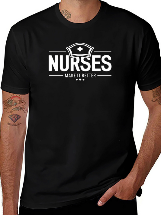 Nurses Make it Better T-Shirt Black