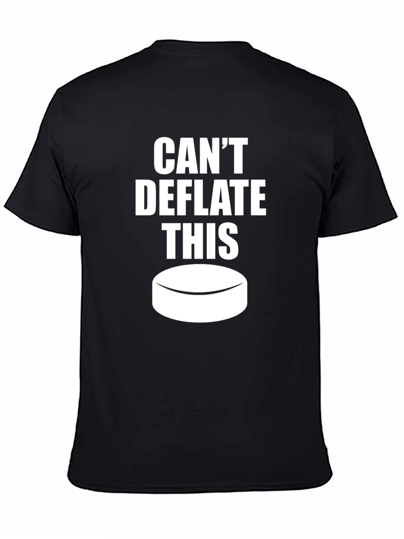 Cant Deflate This Hockey Puck T-Shirt