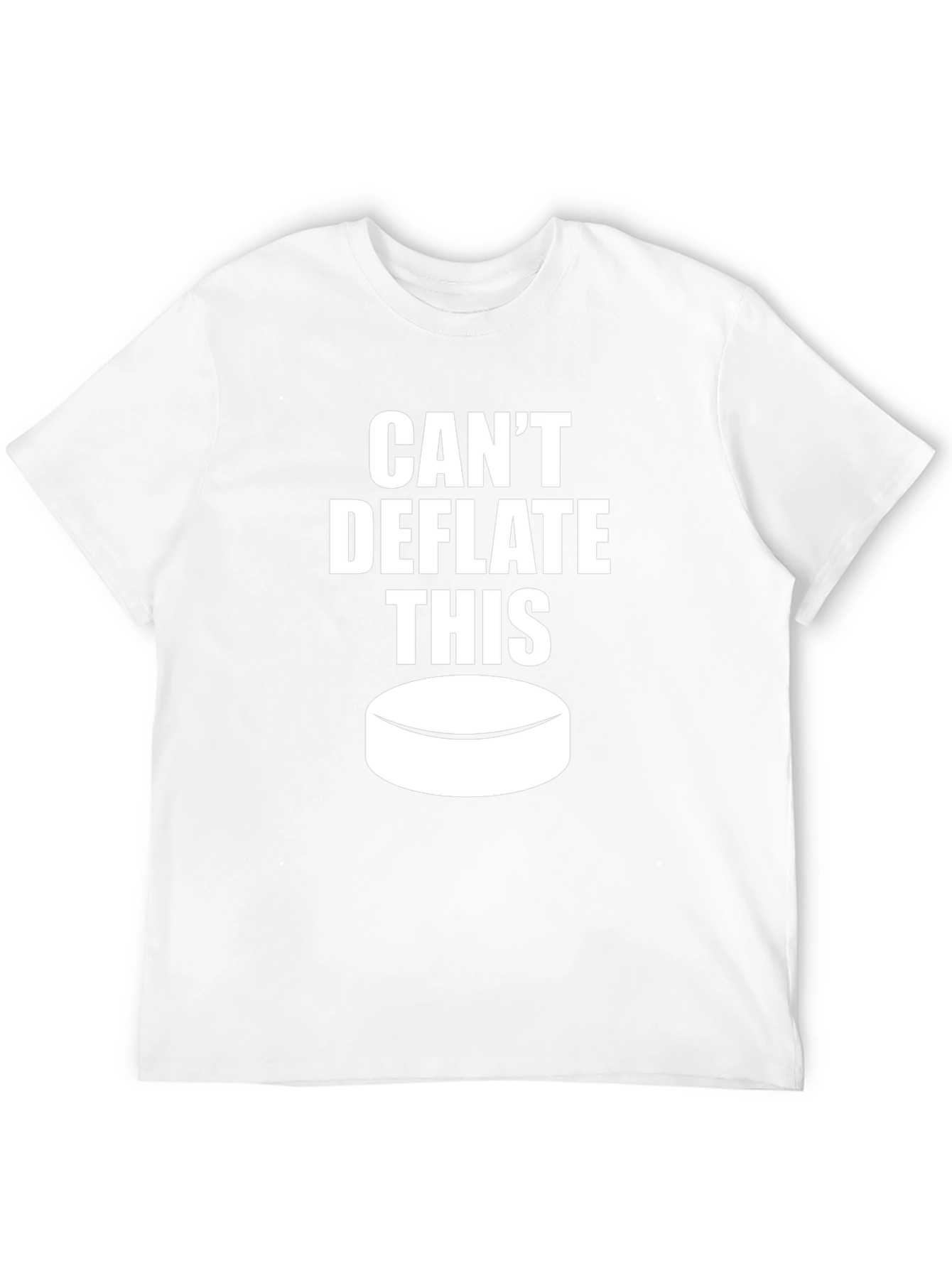 Cant Deflate This Hockey Puck T-Shirt