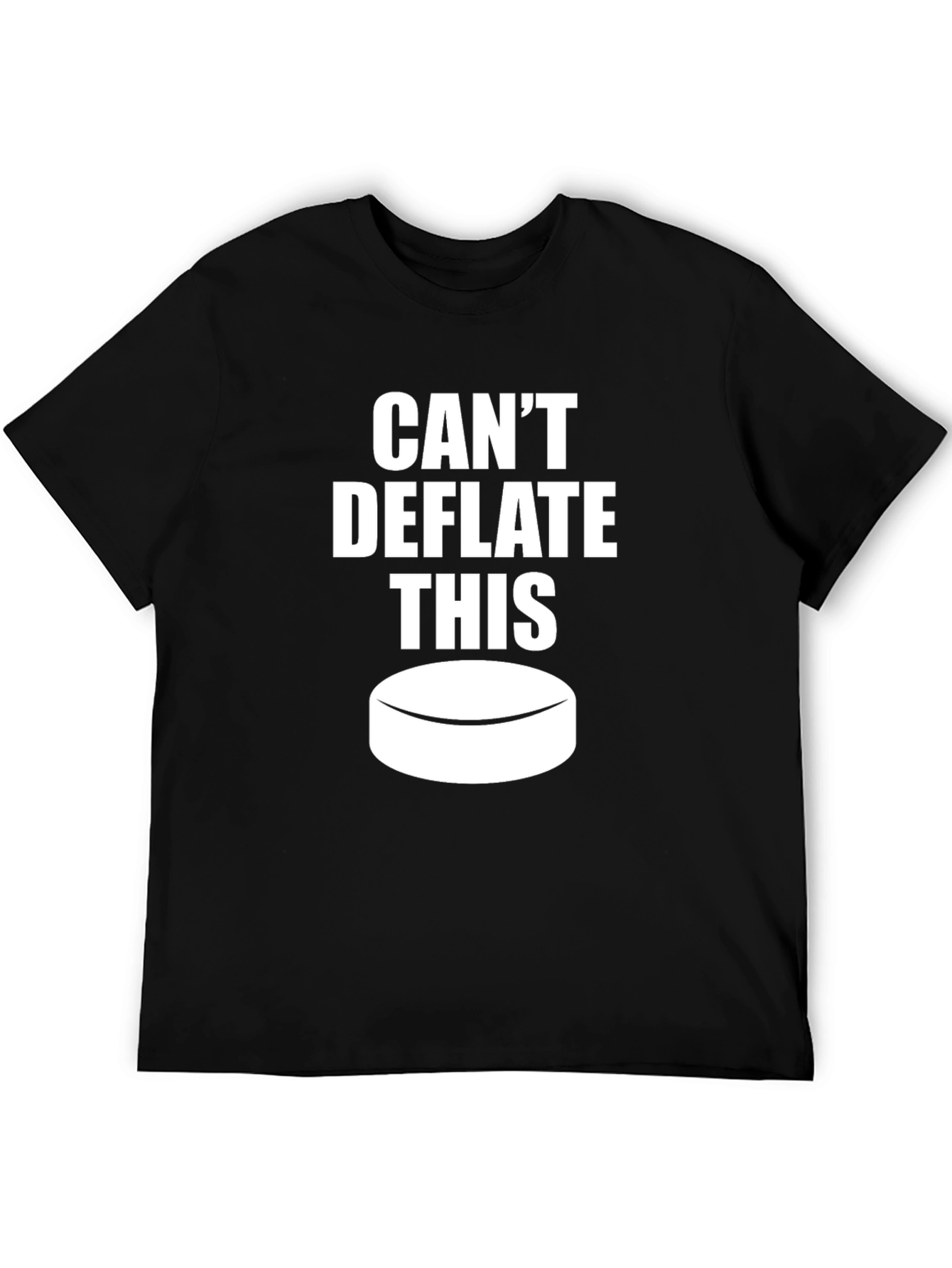 Cant Deflate This Hockey Puck T-Shirt