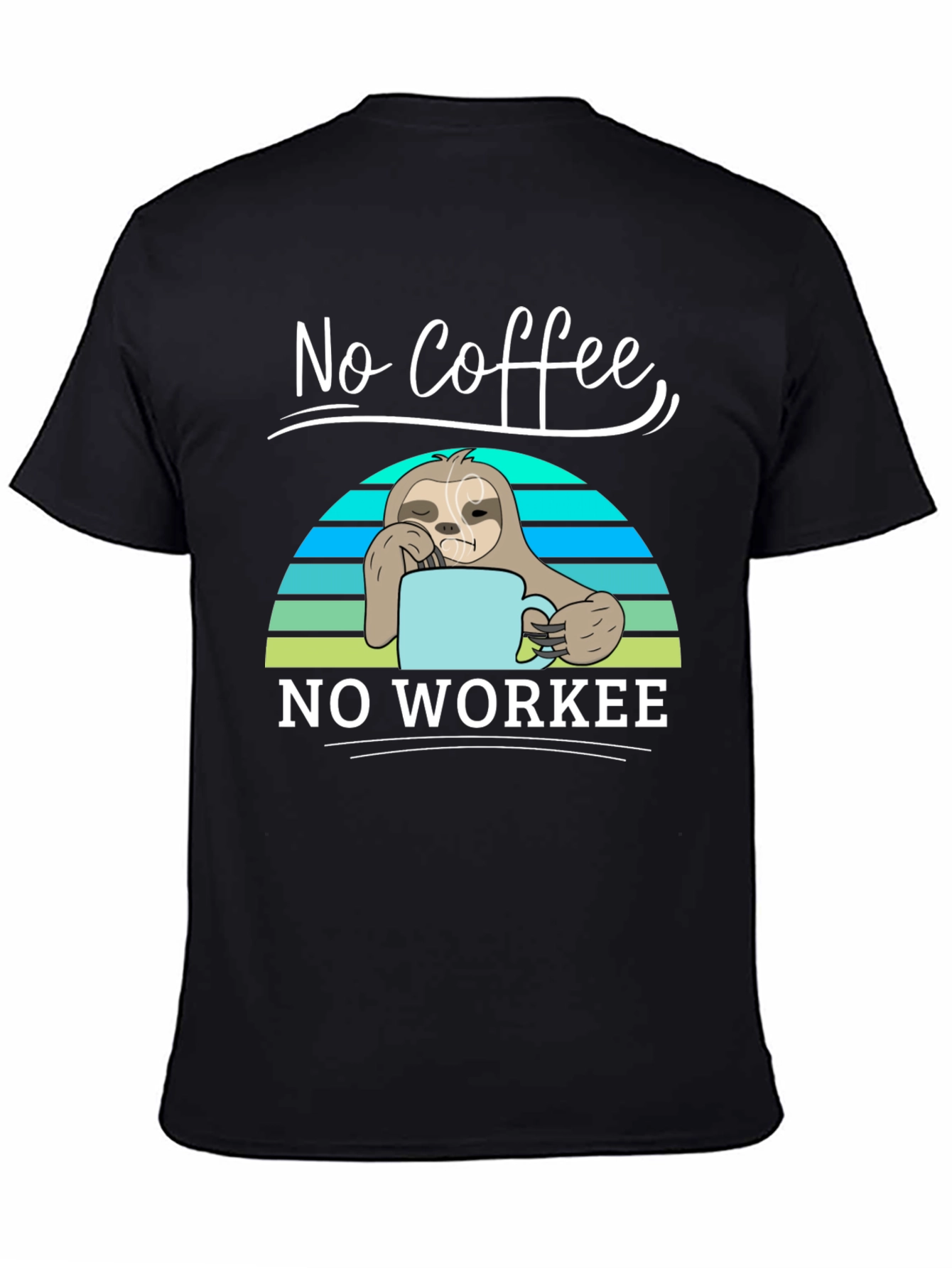 No Coffee No Workee Sloth Graphic Tee
