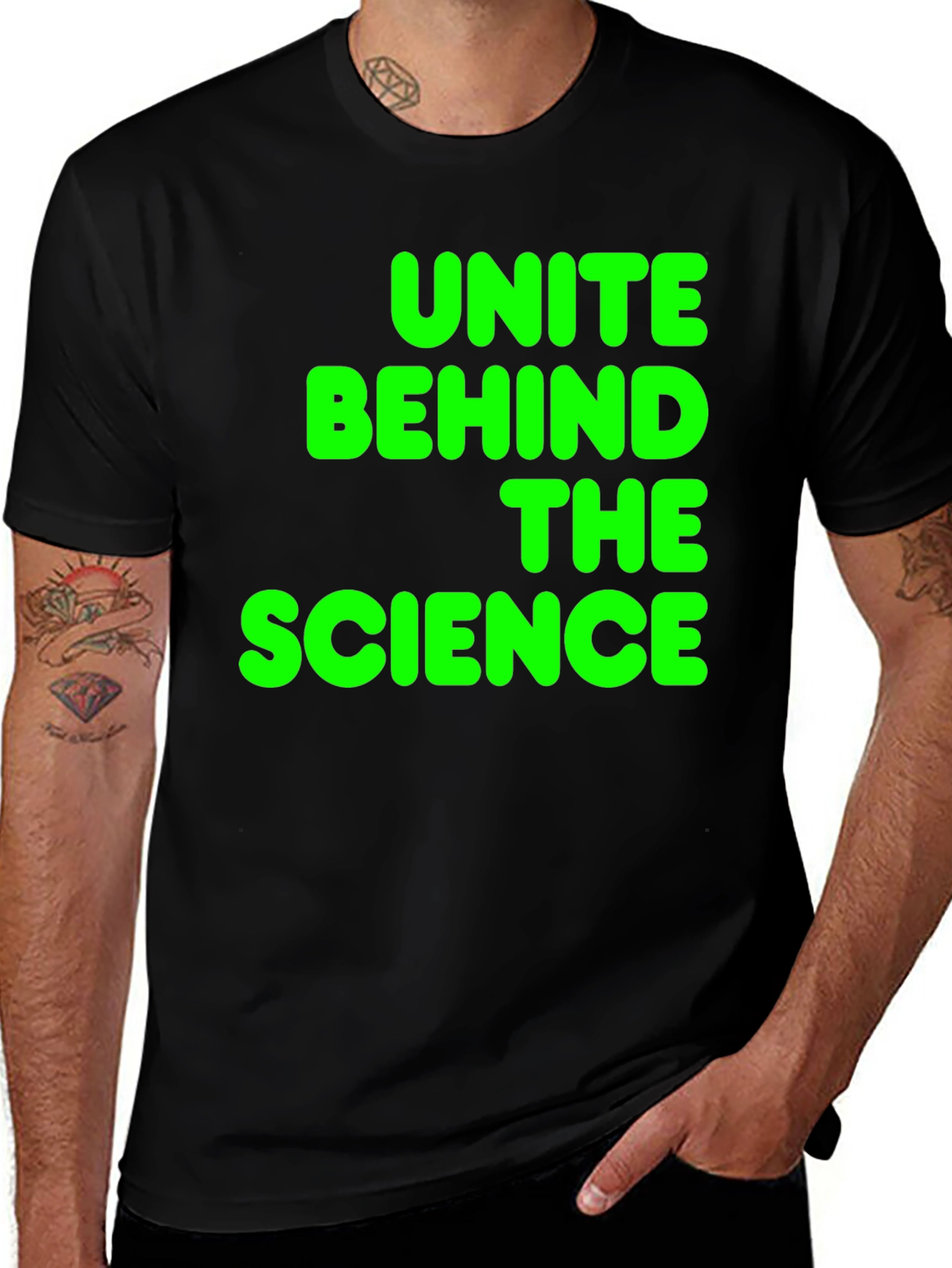 Unite Behind The Science T-Shirt - Bold Green Print