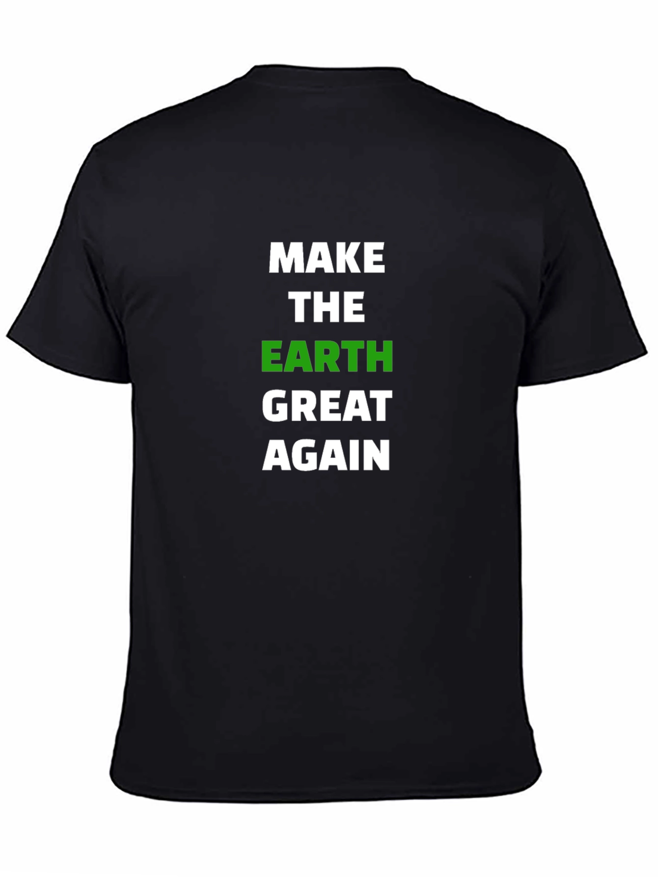 Make Earth Great Again Graphic T-Shirt