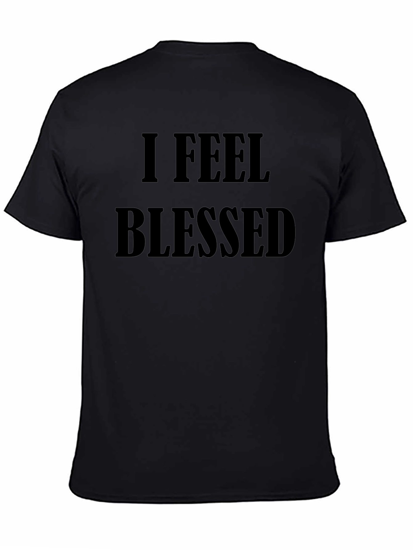 I Feel Blessed Mens Black T-Shirt