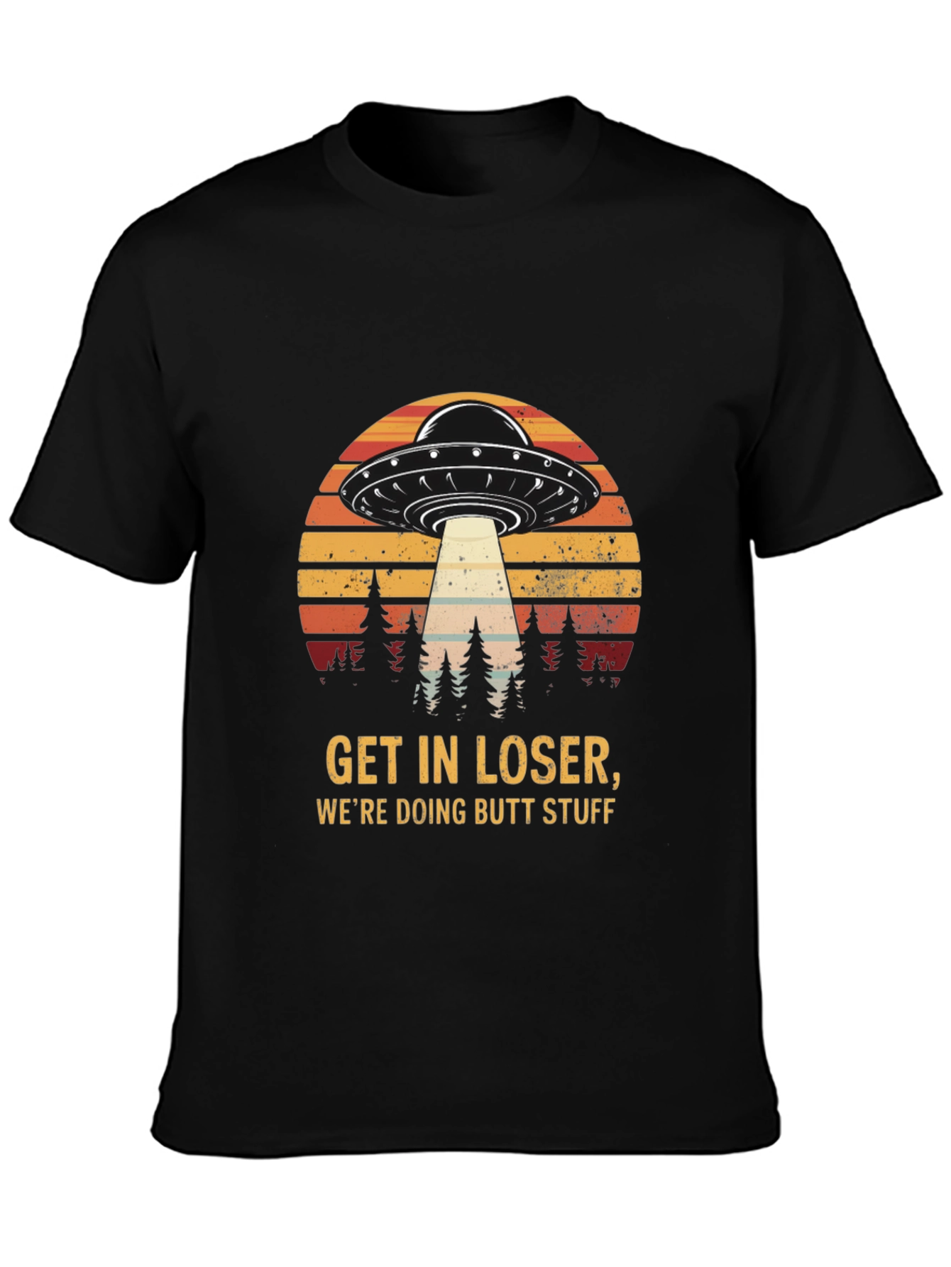 Get in Loser UFO T-Shirt