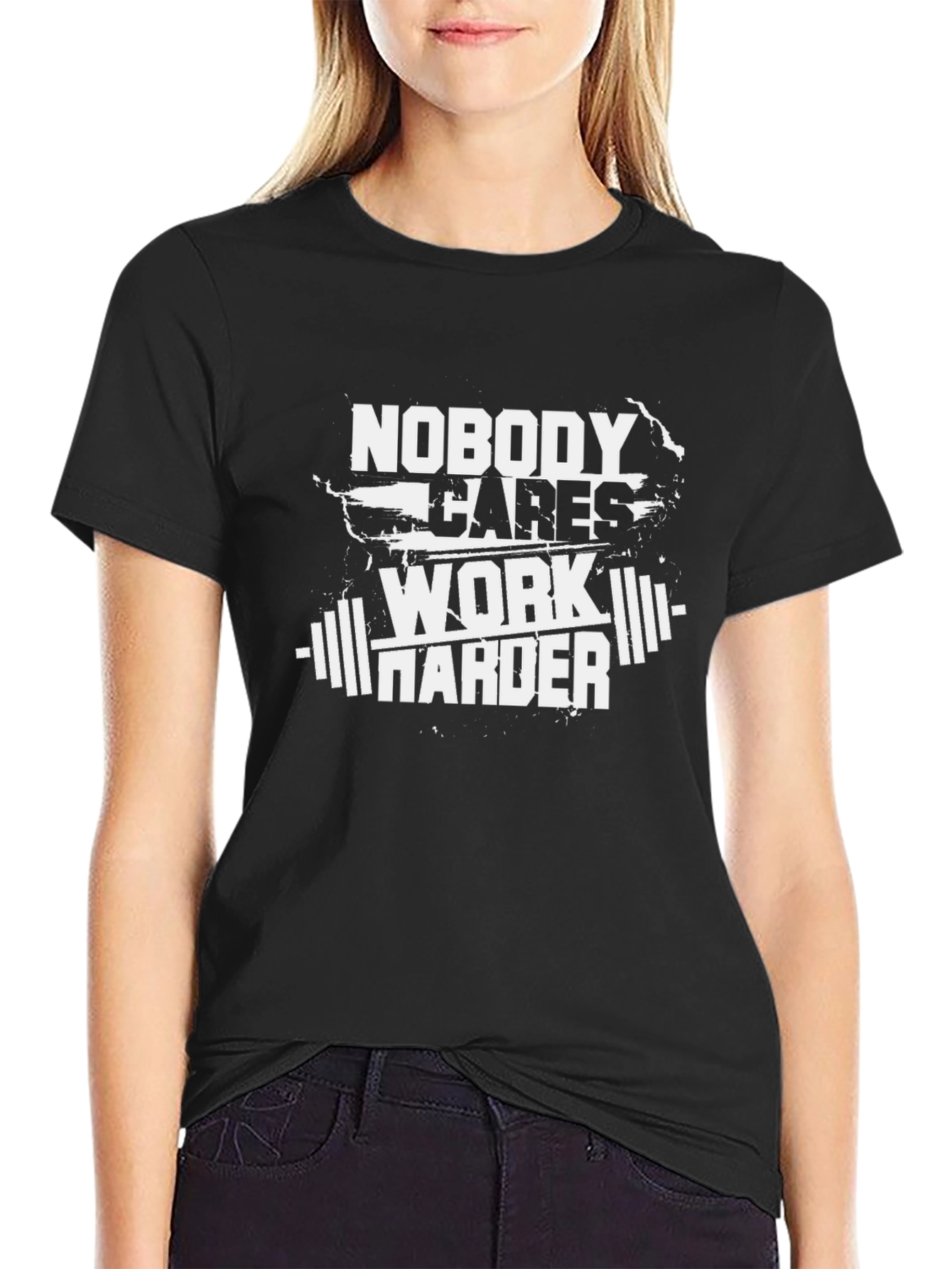 Nobody Cares Work Harder Graphic Tee