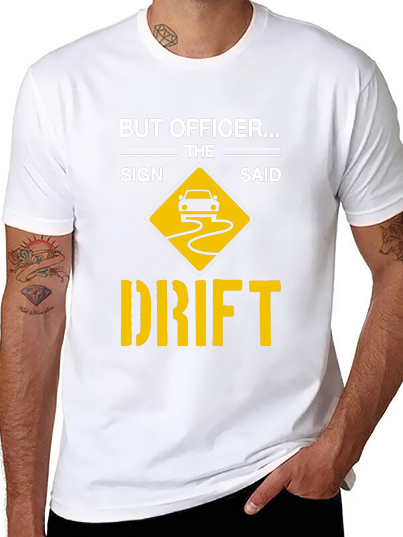 But Officer The Sign Said Drift T-Shirt