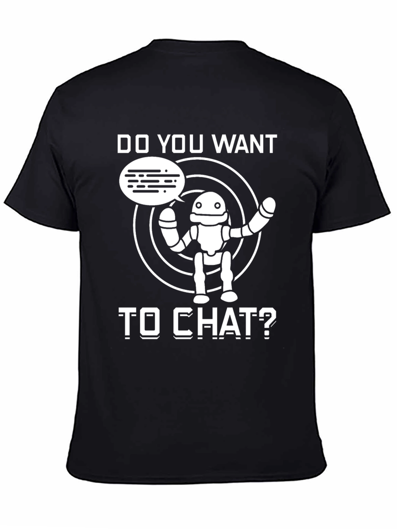 Do You Want to Chat? Robot Graphic T-Shirt