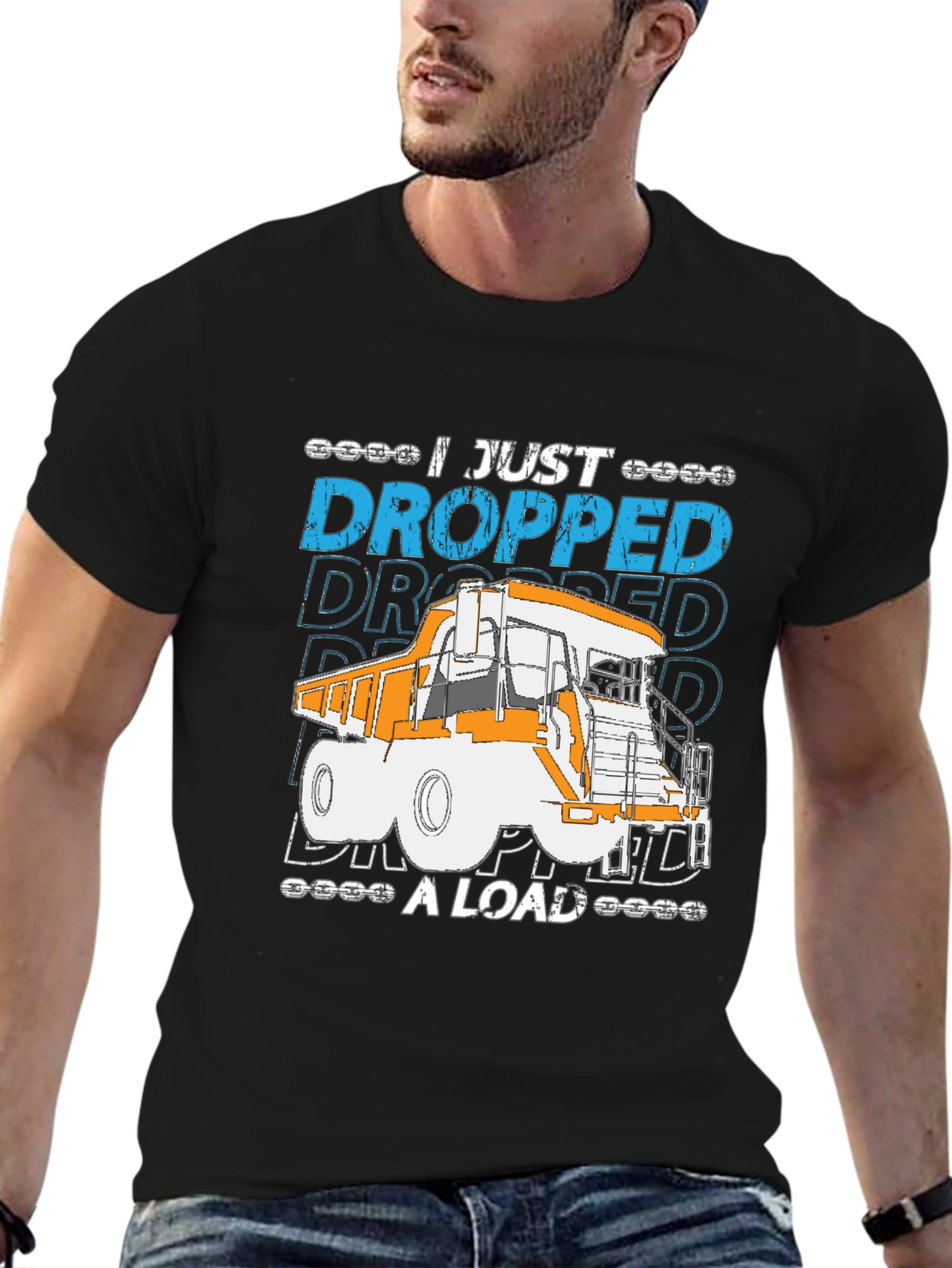 I Just Dropped A Load Truck T-Shirt