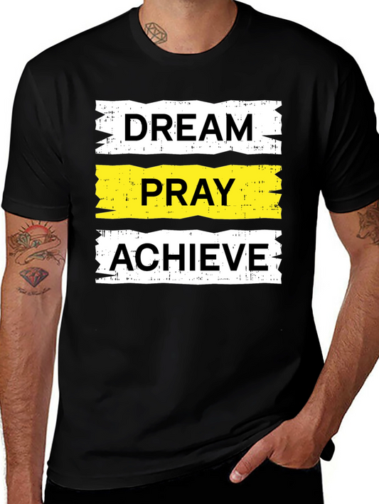 Dream Pray Achieve Graphic Tee