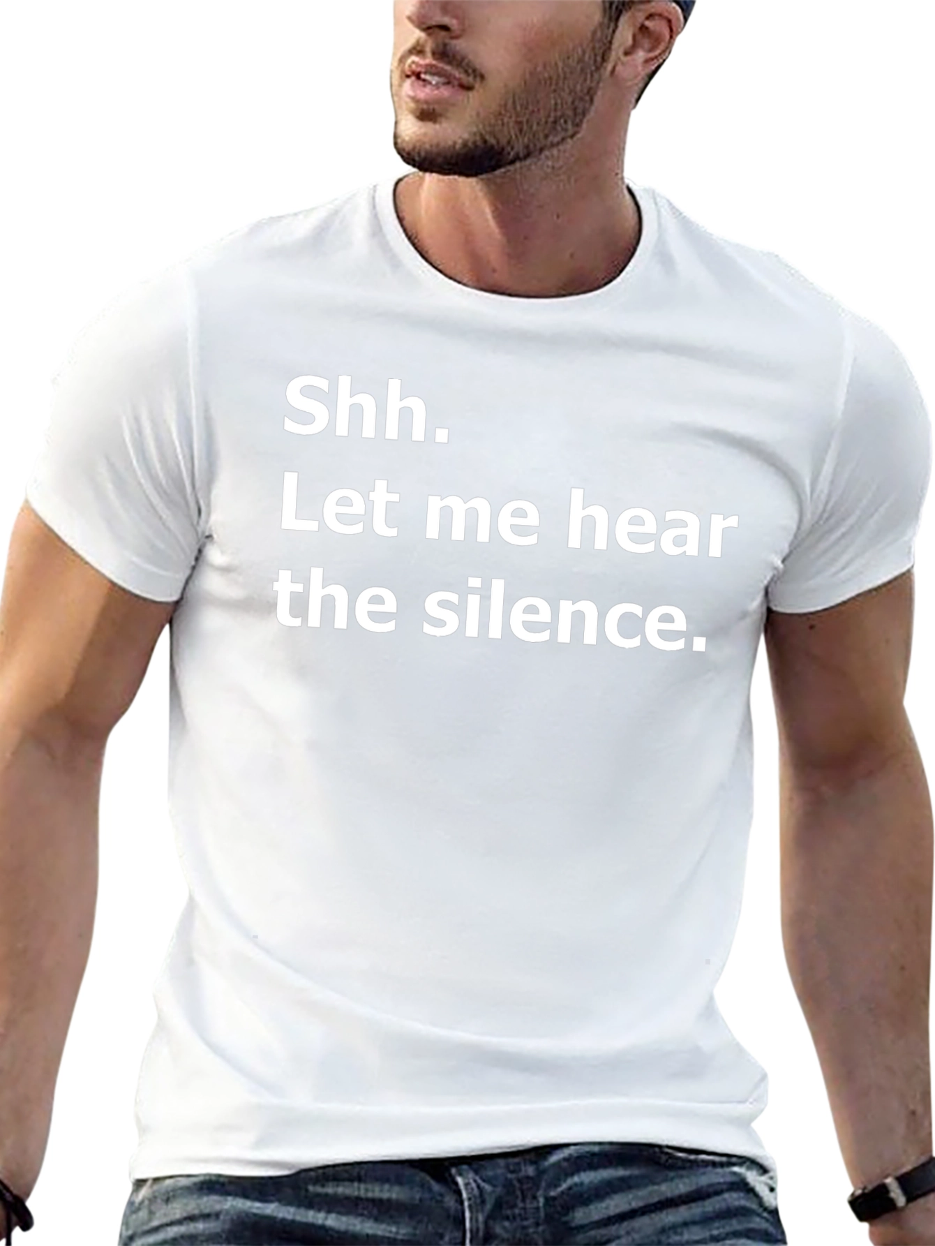 Shh. Let me hear the silence. Graphic T-Shirt