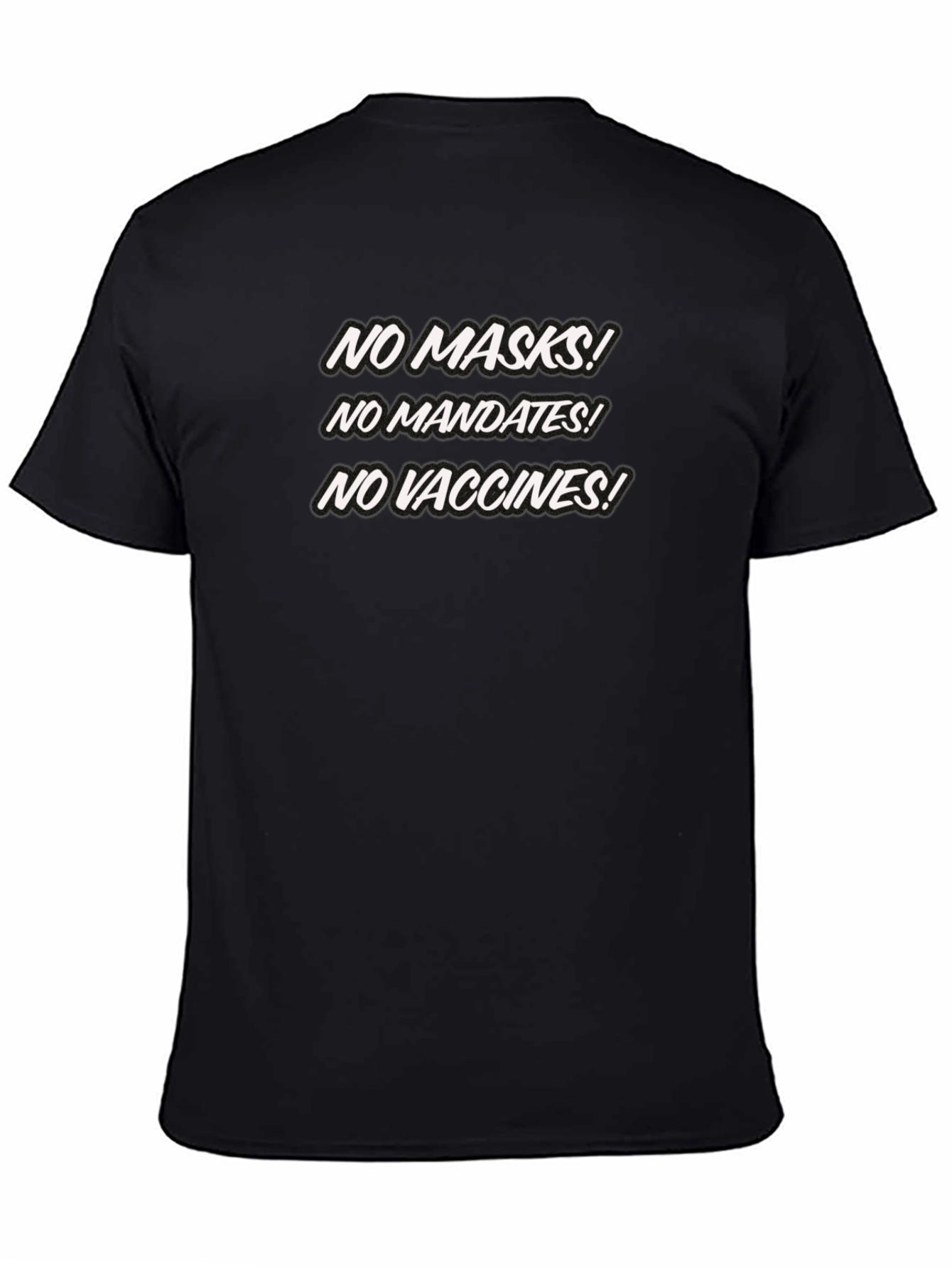 No Masks Mandates Vaccines Black T-Shirt
