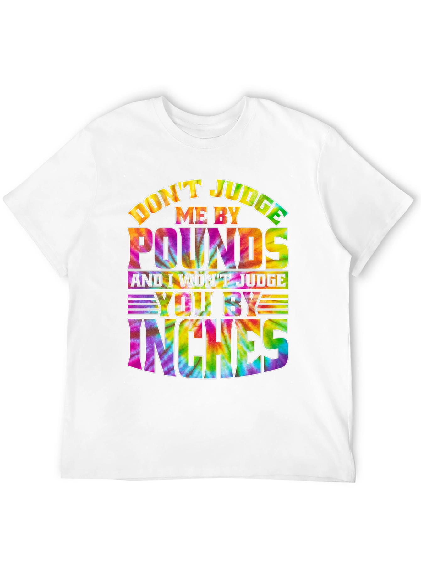 Dont Judge Me T-Shirt - Tie Dye Graphic Tee