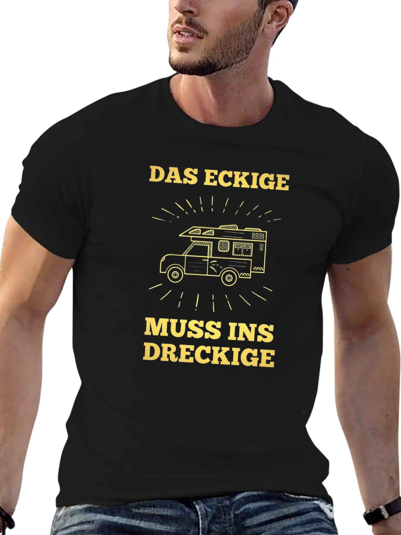 Das Eckige Muss Ins Dreckige T-Shirt