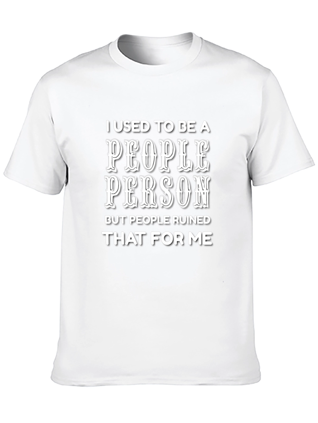 People Person T-Shirt - Sarcastic Humor Tee
