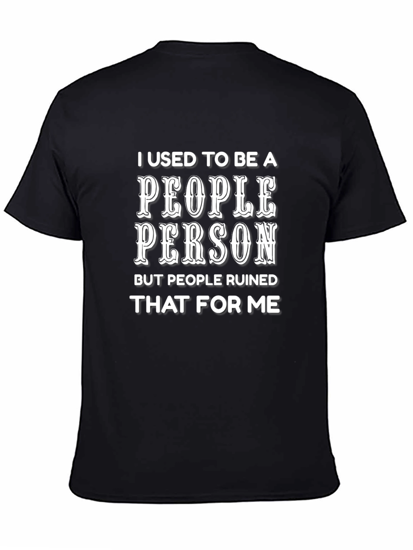 People Person T-Shirt - Sarcastic Humor Tee