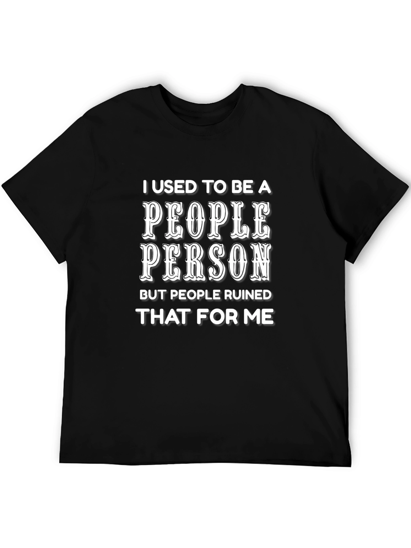 People Person T-Shirt - Sarcastic Humor Tee