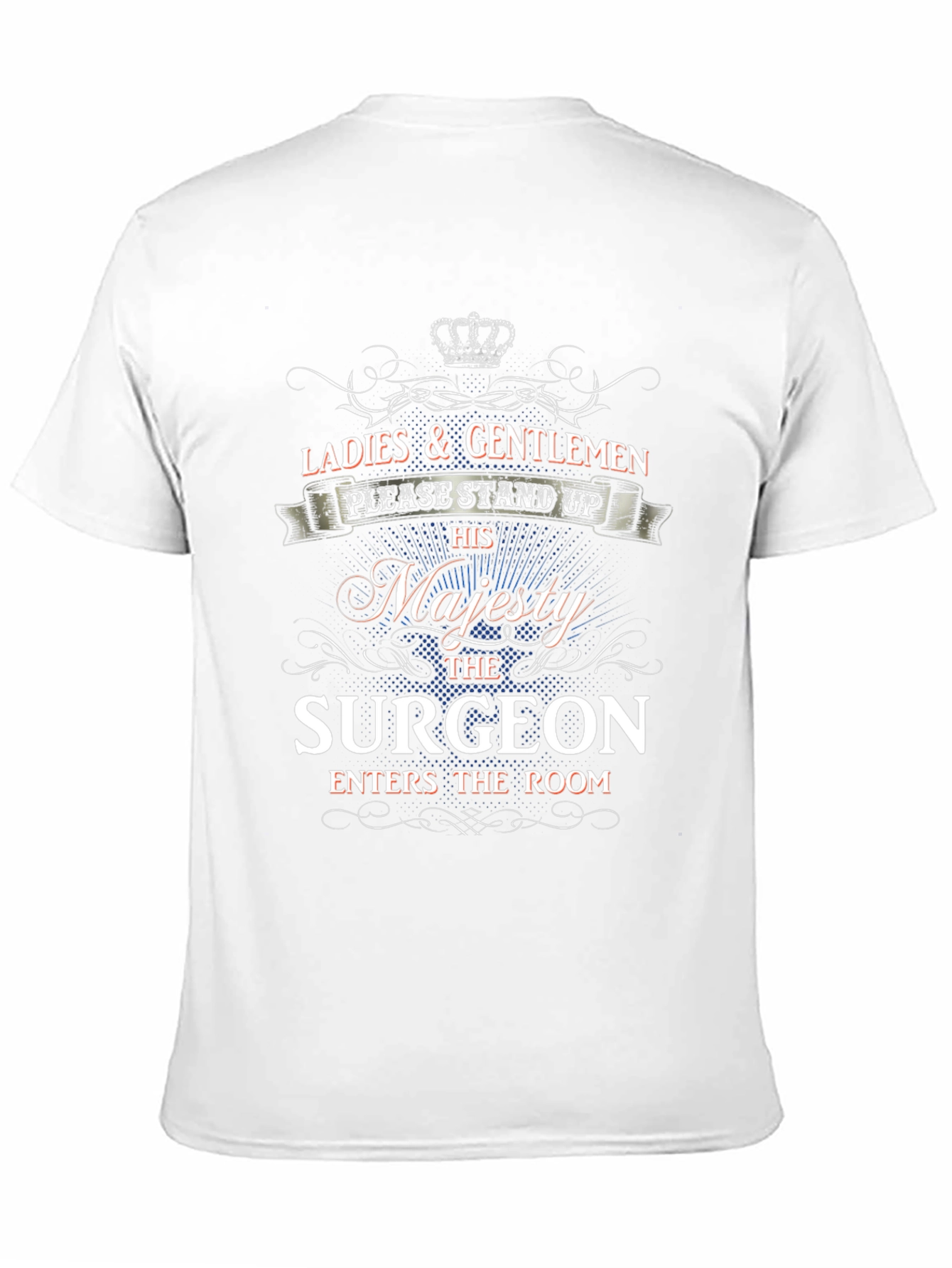 His Majesty The Surgeon T-Shirt