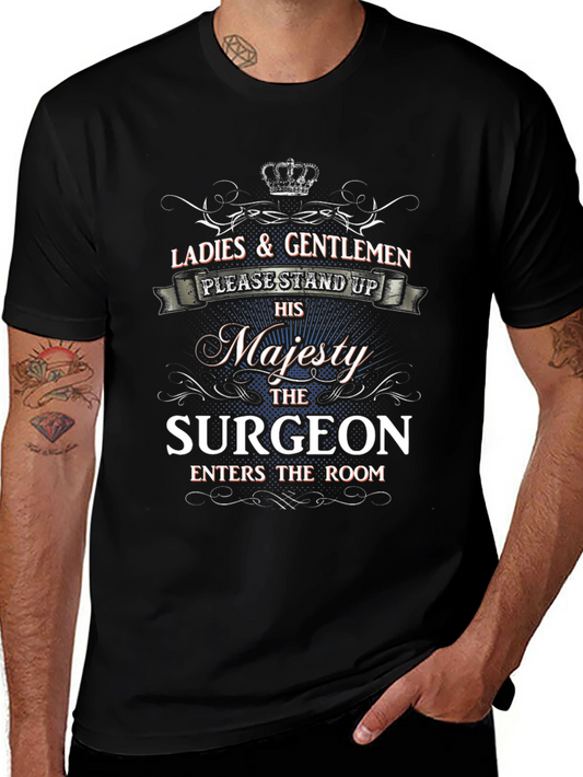His Majesty The Surgeon T-Shirt