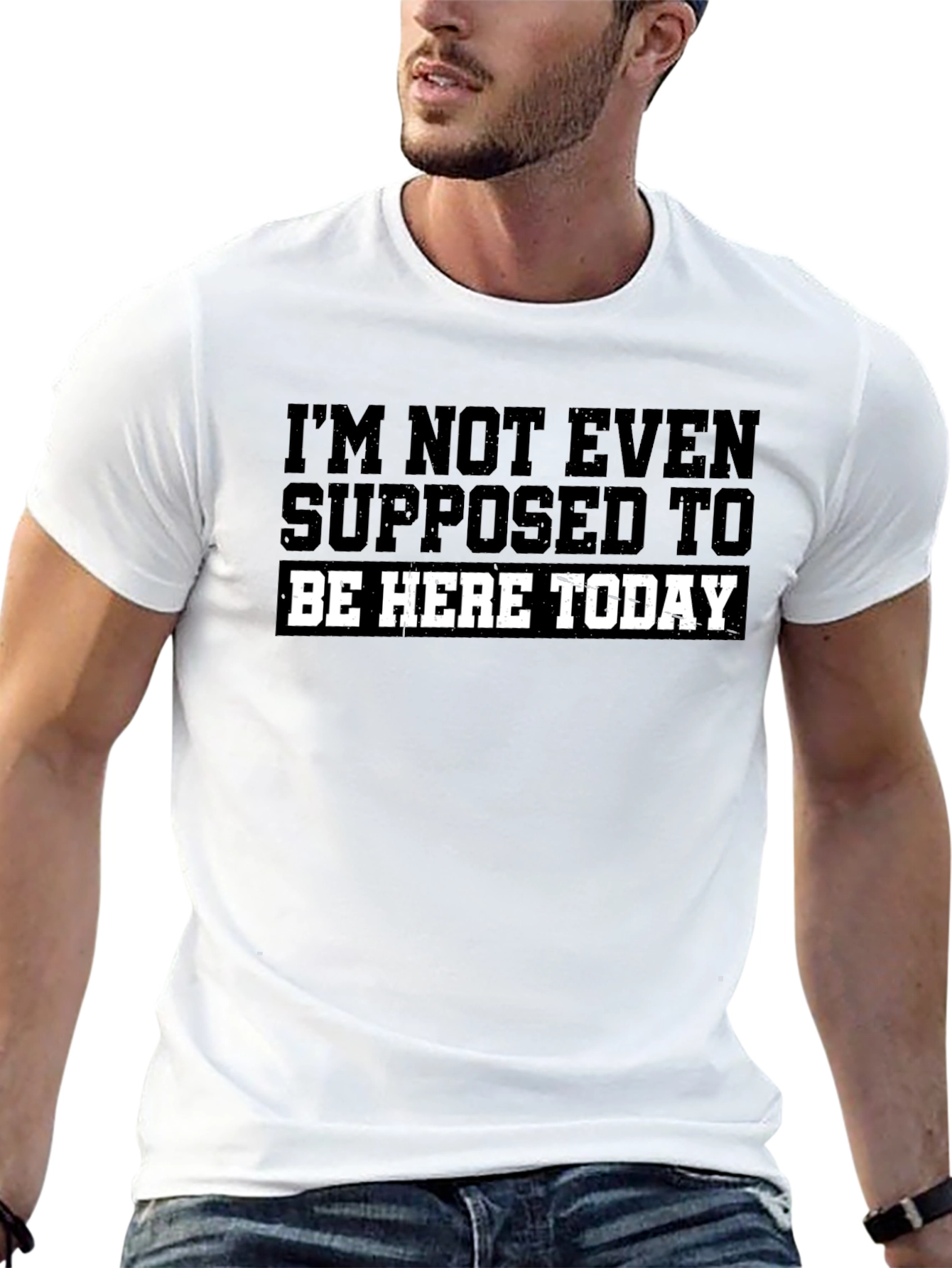 Im Not Even Supposed To Be Here Today T-Shirt
