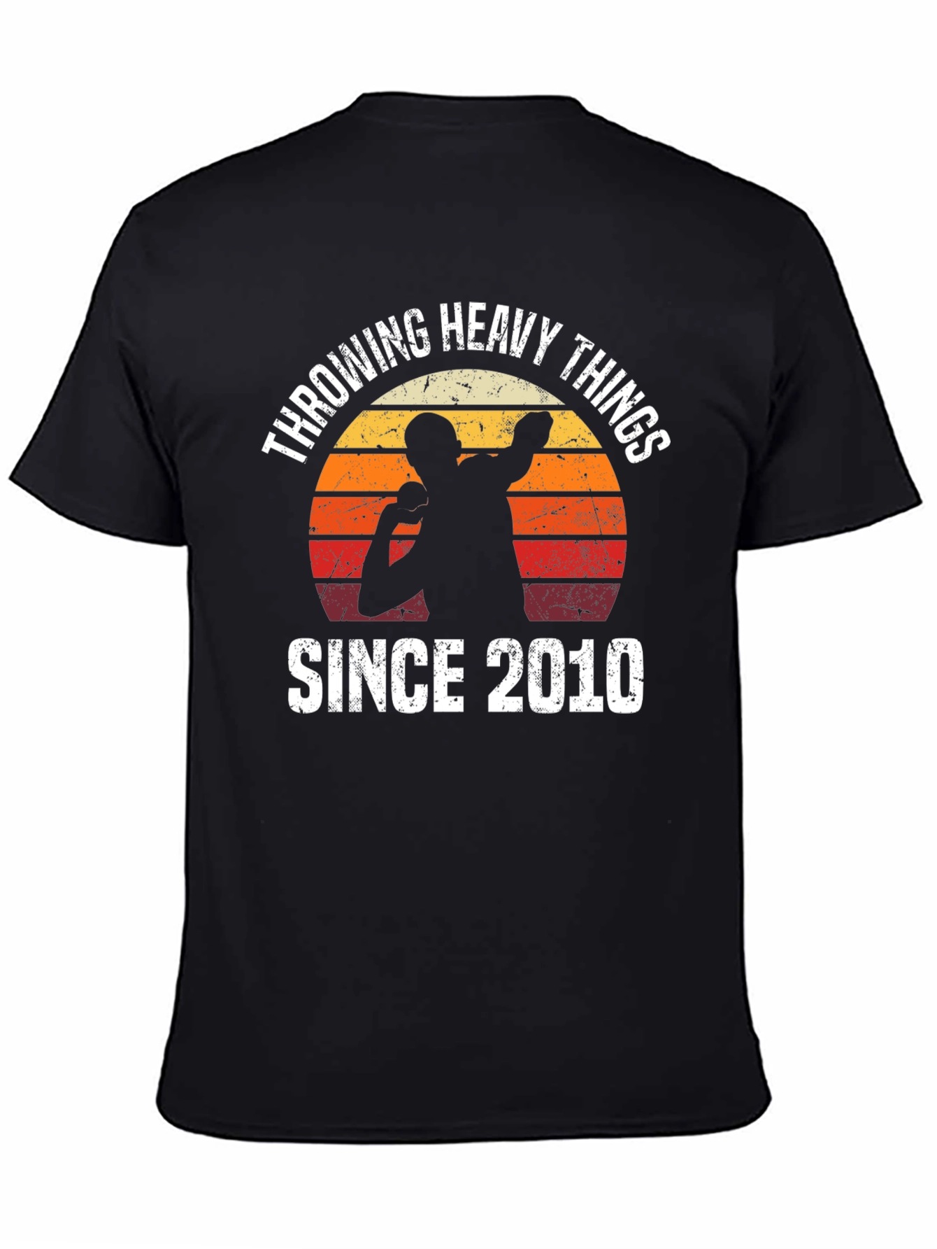 Throwing Heavy Things Since 2010 Retro T-Shirt