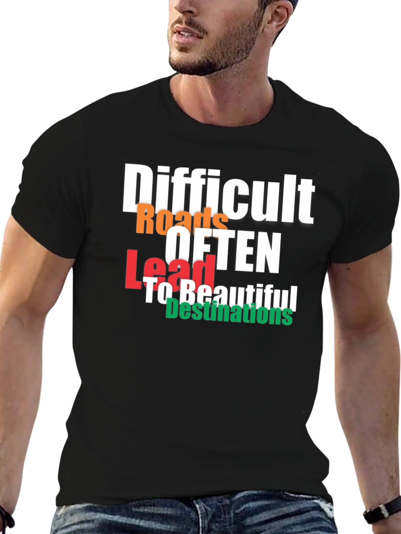 Difficult Roads T-Shirt - Motivational Graphic Tee