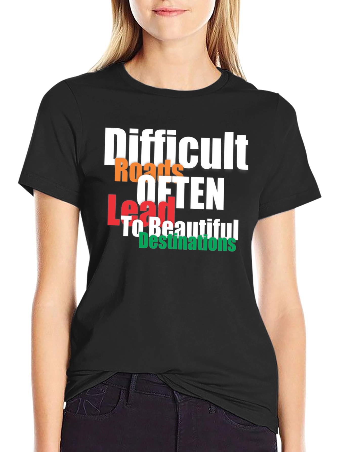 Difficult Roads T-Shirt - Motivational Graphic Tee