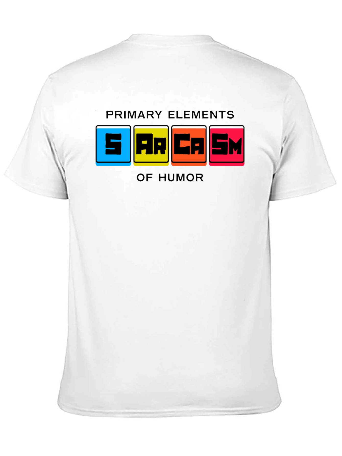 Sarcasm Primary Elements Humor Graphic Tee