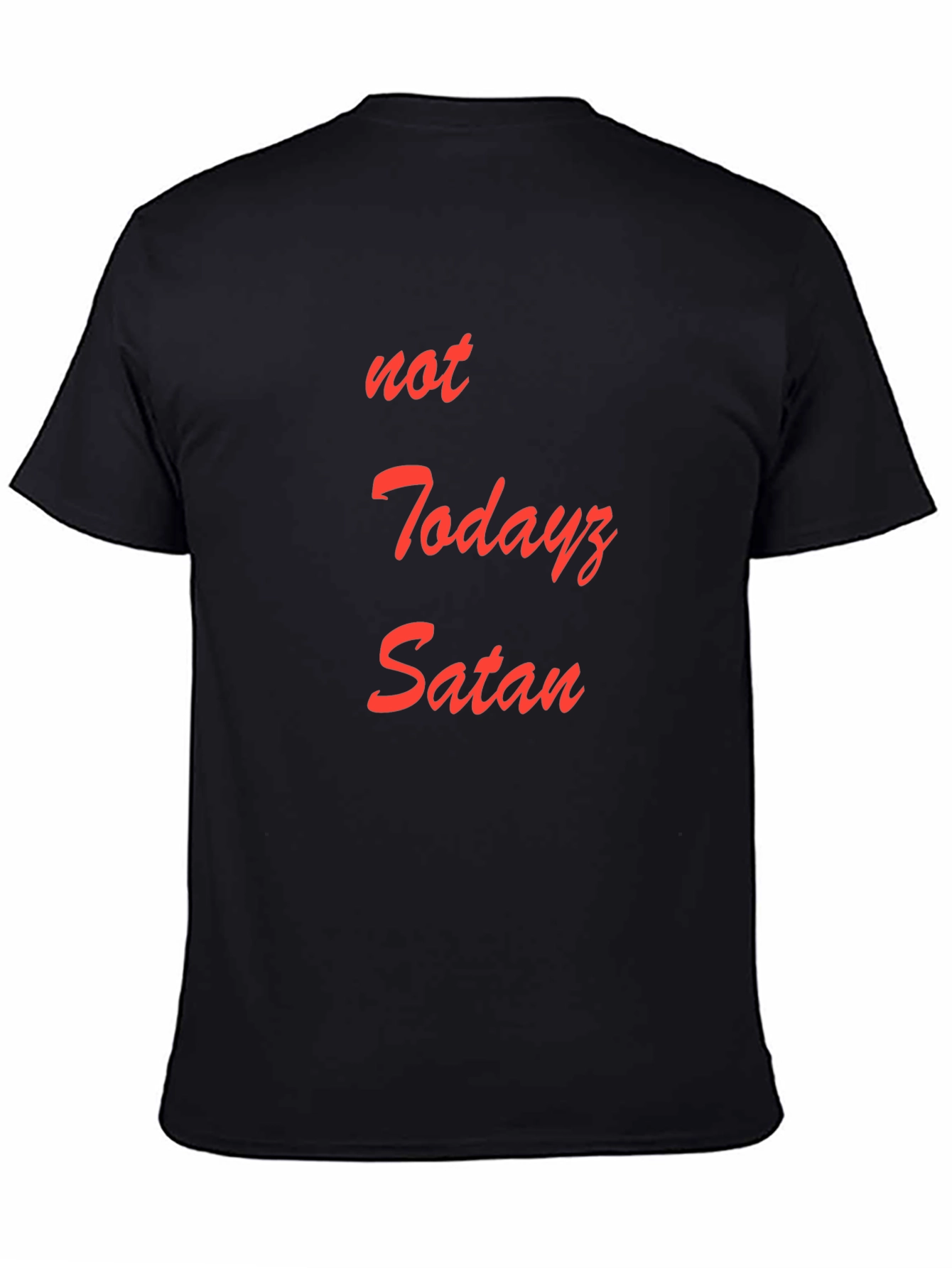 Not Todayz Satan Graphic T-Shirt